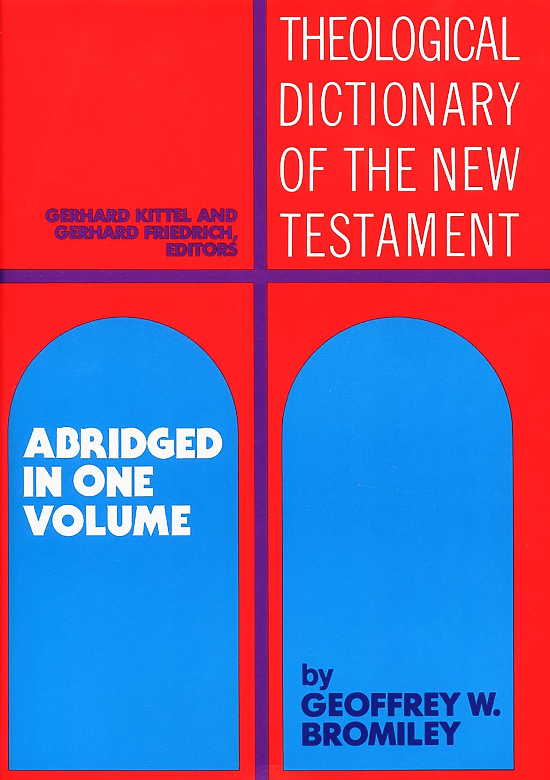 Theological Dictionary Of The New Testament: Abridged In One Volume,Used