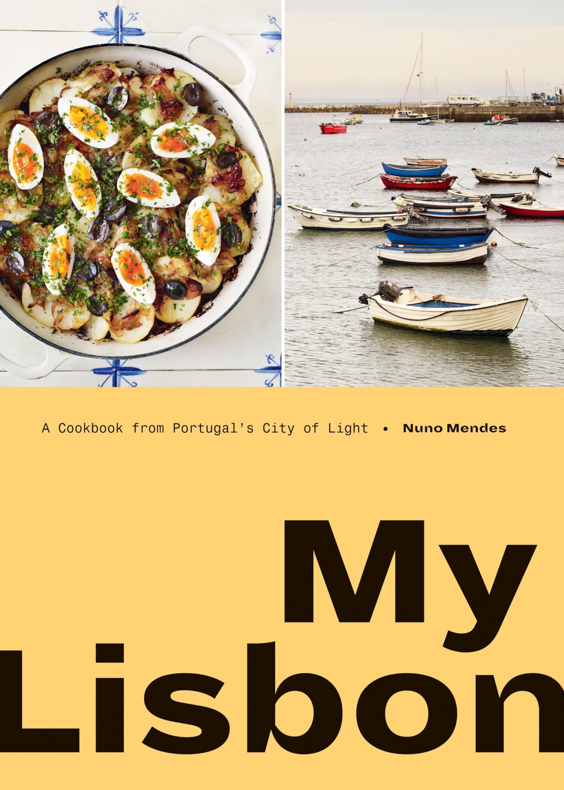 My Lisbon: A Cookbook From Portugal'S City Of Light,Used
