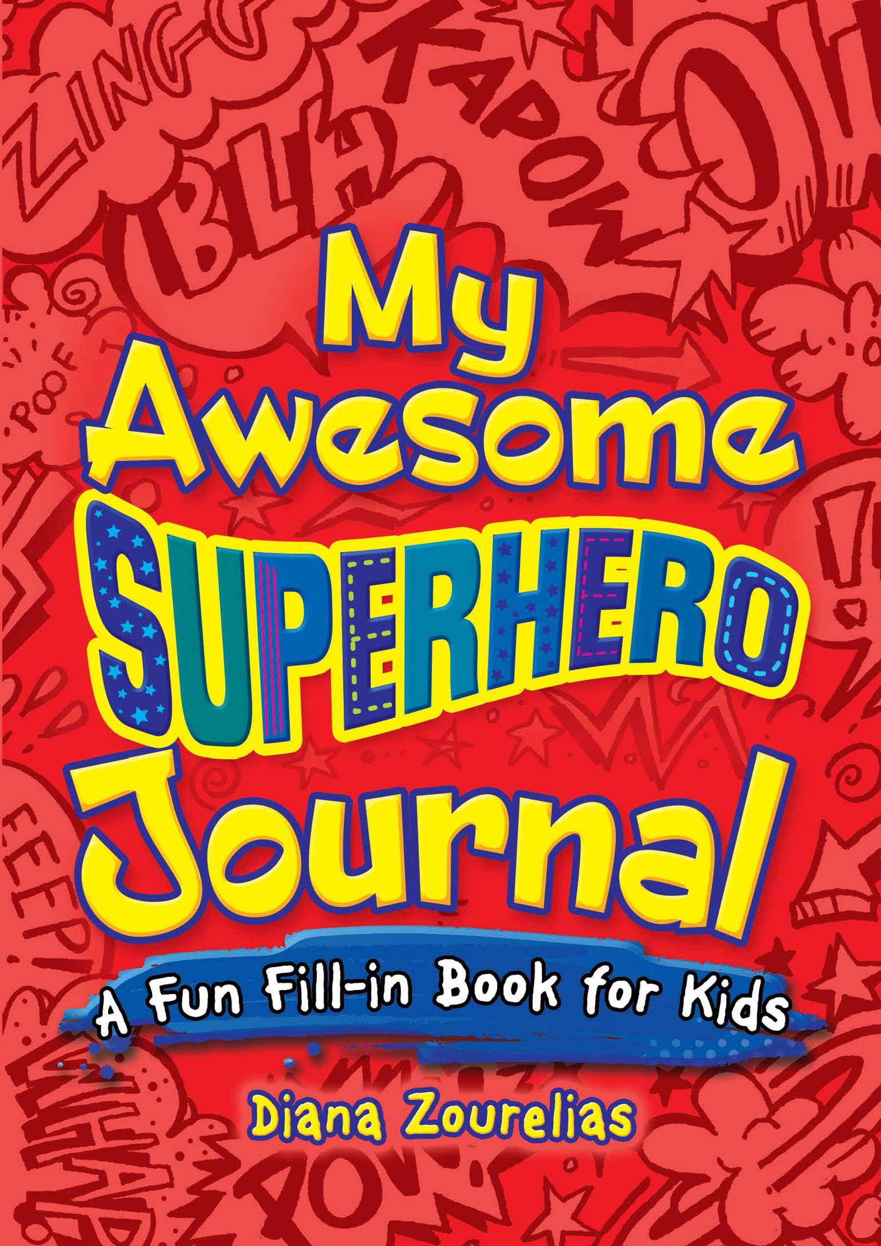 My Awesome Superhero Journal: A Fun Fillin Book for Kids (Dover Kids Activity Books),Used