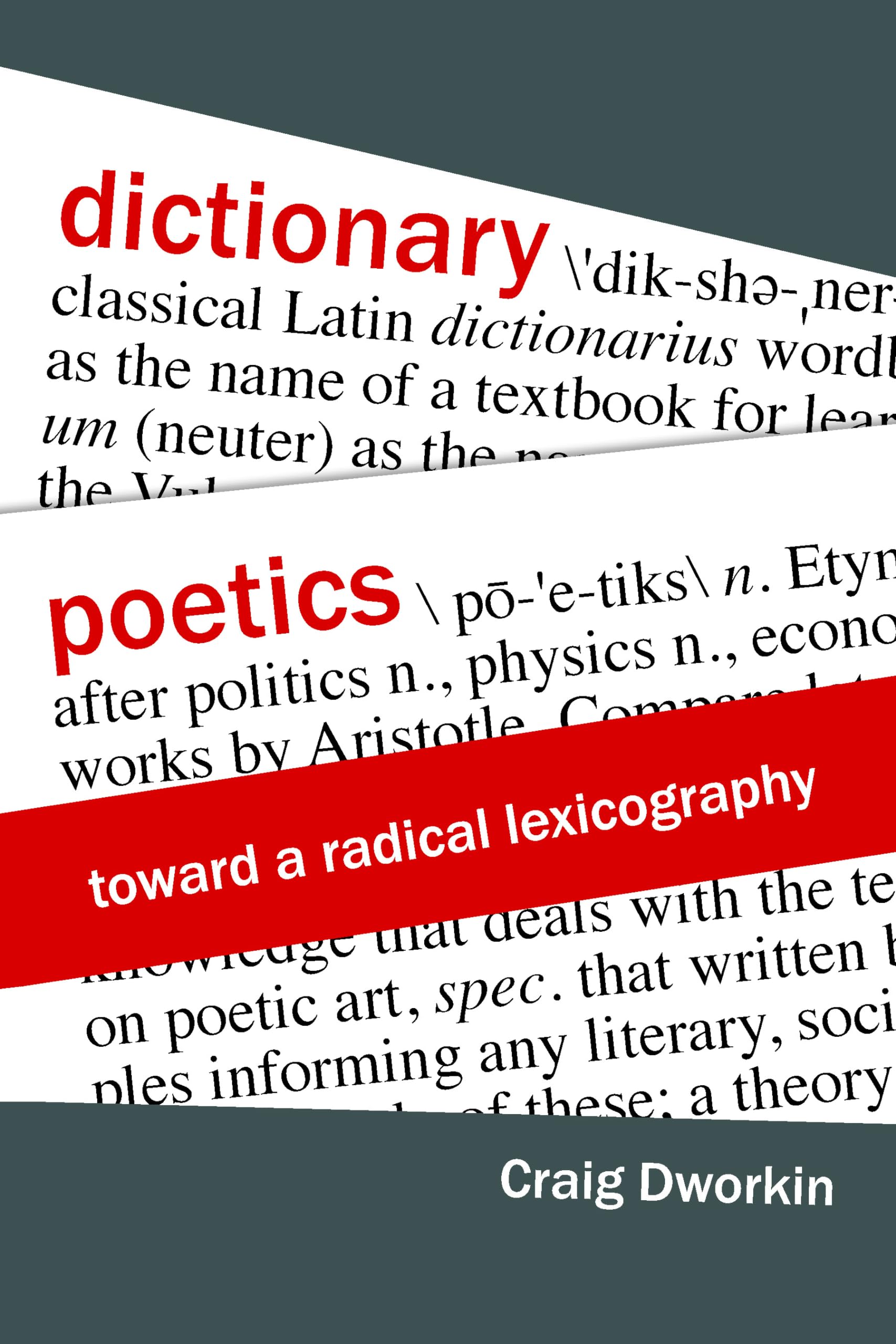 Dictionary Poetics: Toward a Radical Lexicography (Verbal Arts: Studies in Poetics),Used