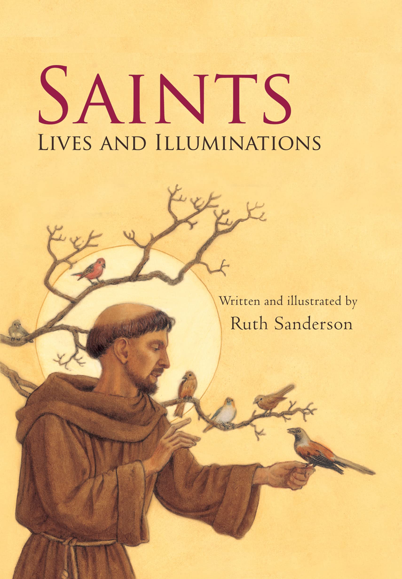 Saints: Lives And Illuminations