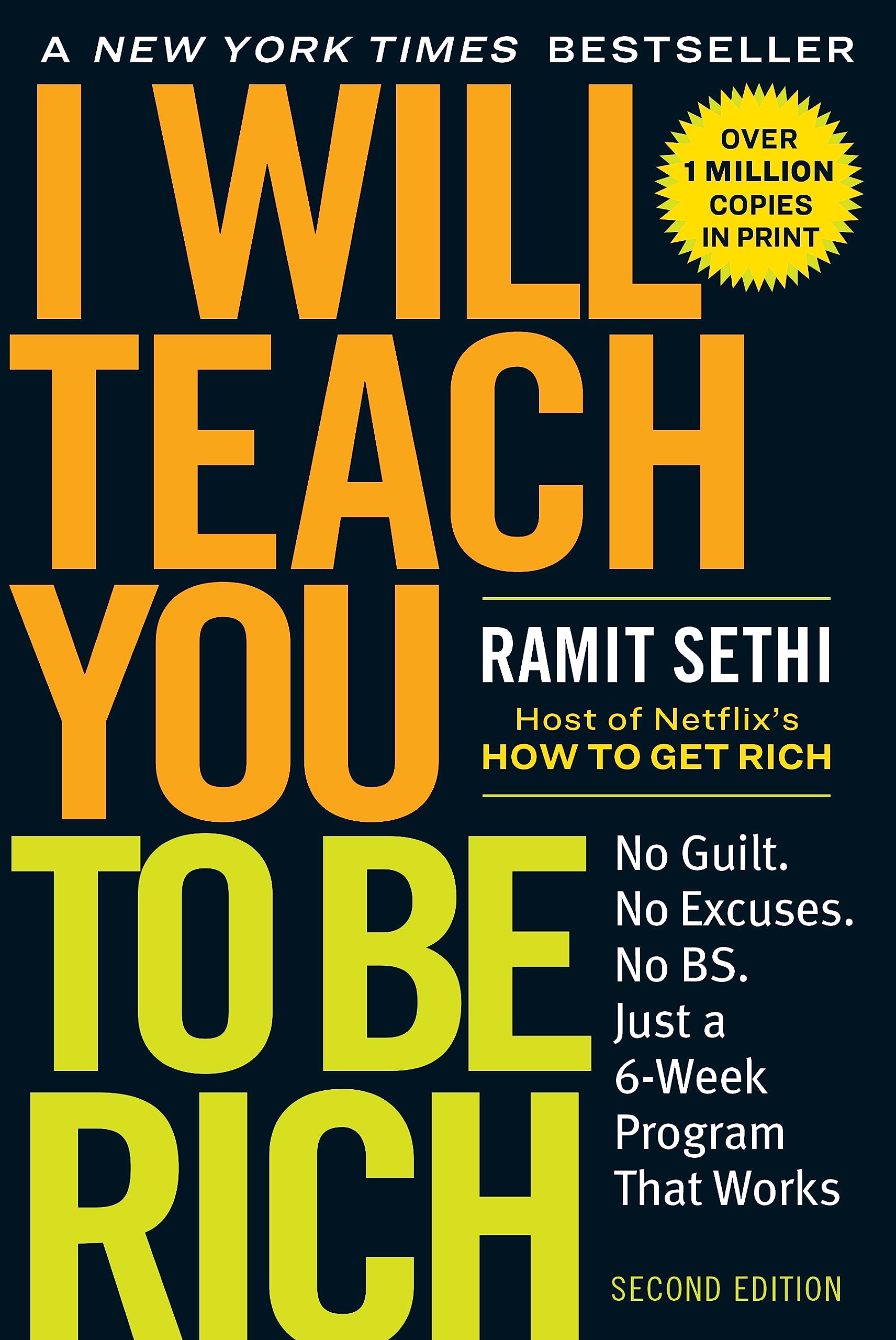 I Will Teach You to Be Rich: No Guilt. No Excuses. Just a 6Week Program That Works (Second Edition),New