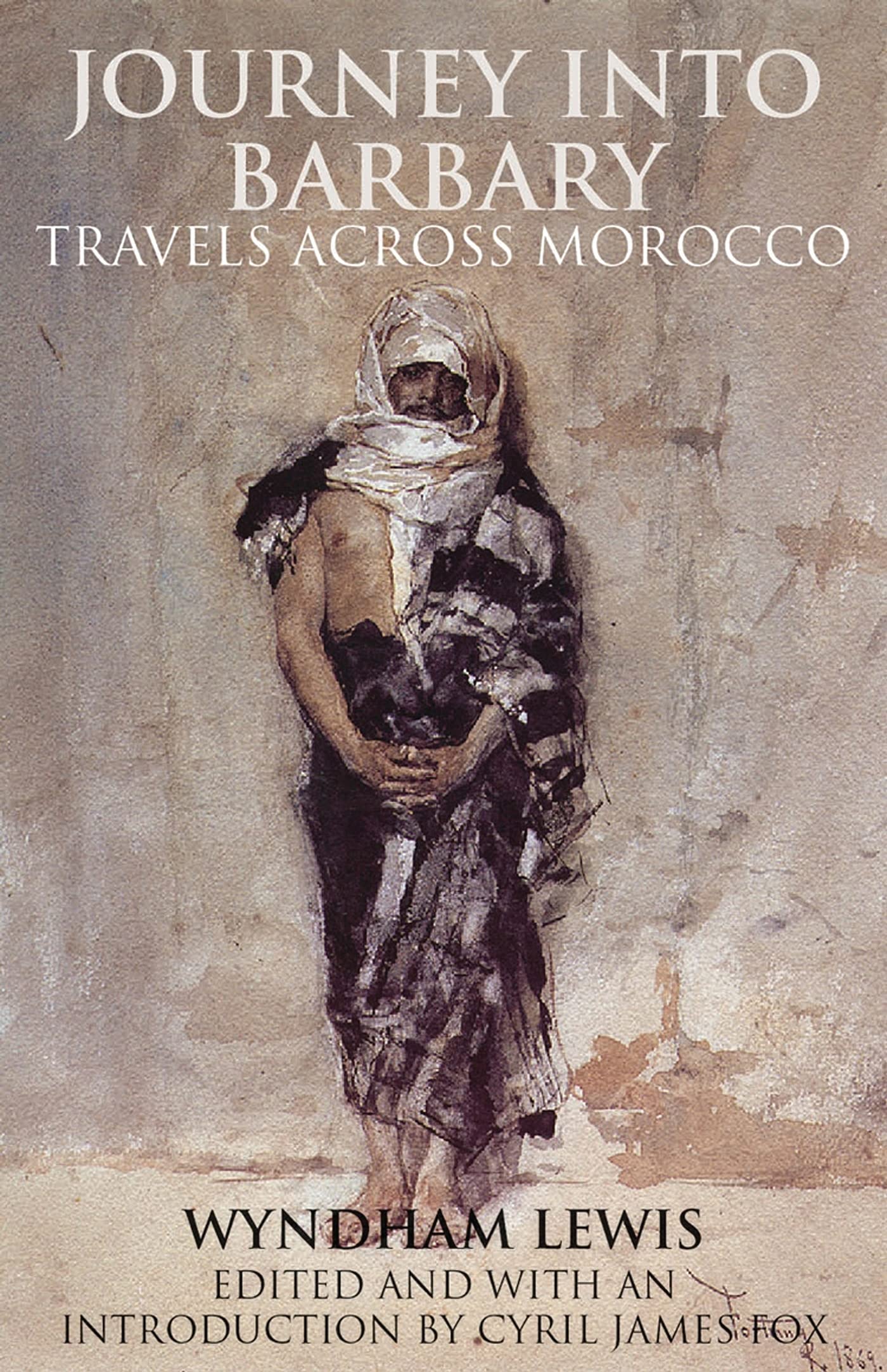 Journey into Barbary: Travels Across Morocco (Tauris Parke Paperbacks),Used