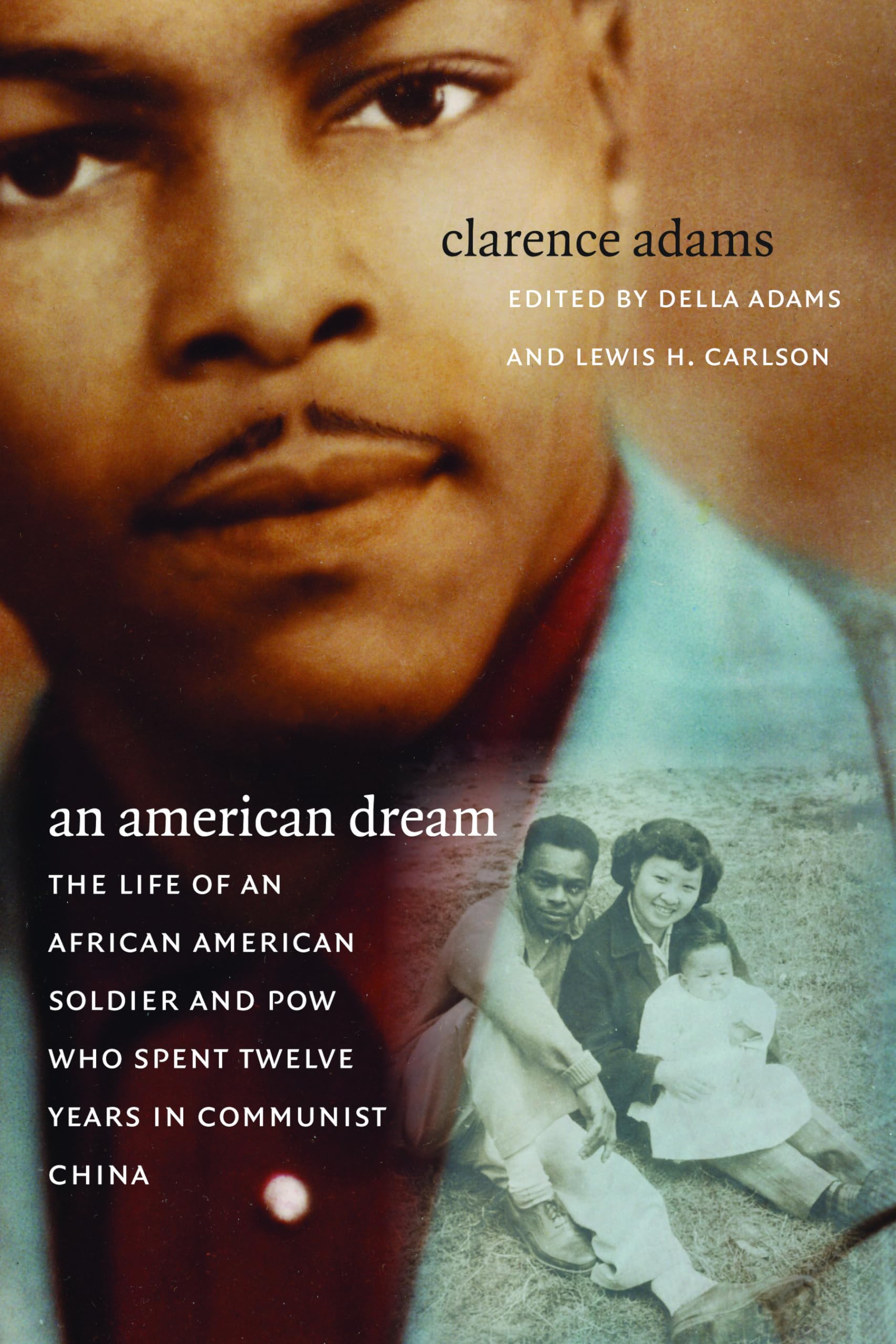 An American Dream: The Life of an African American Soldier and POW Who Spent Twelve Years in Communist China,Used