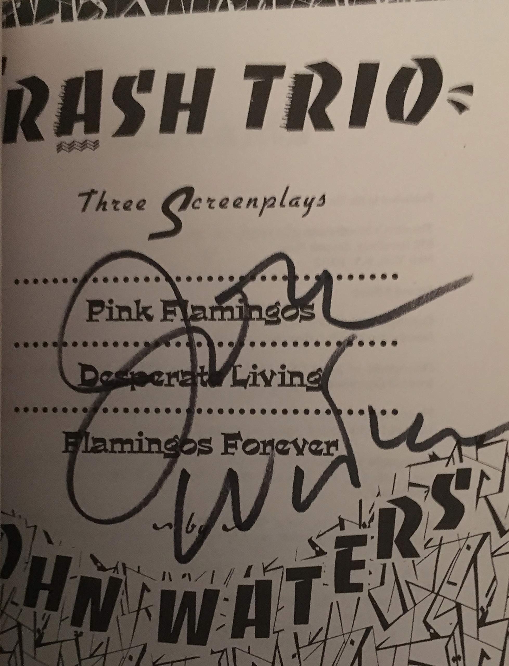 Trash Trio: Pink Flamingos, Desperate Living and Flamingos Forever,Used
