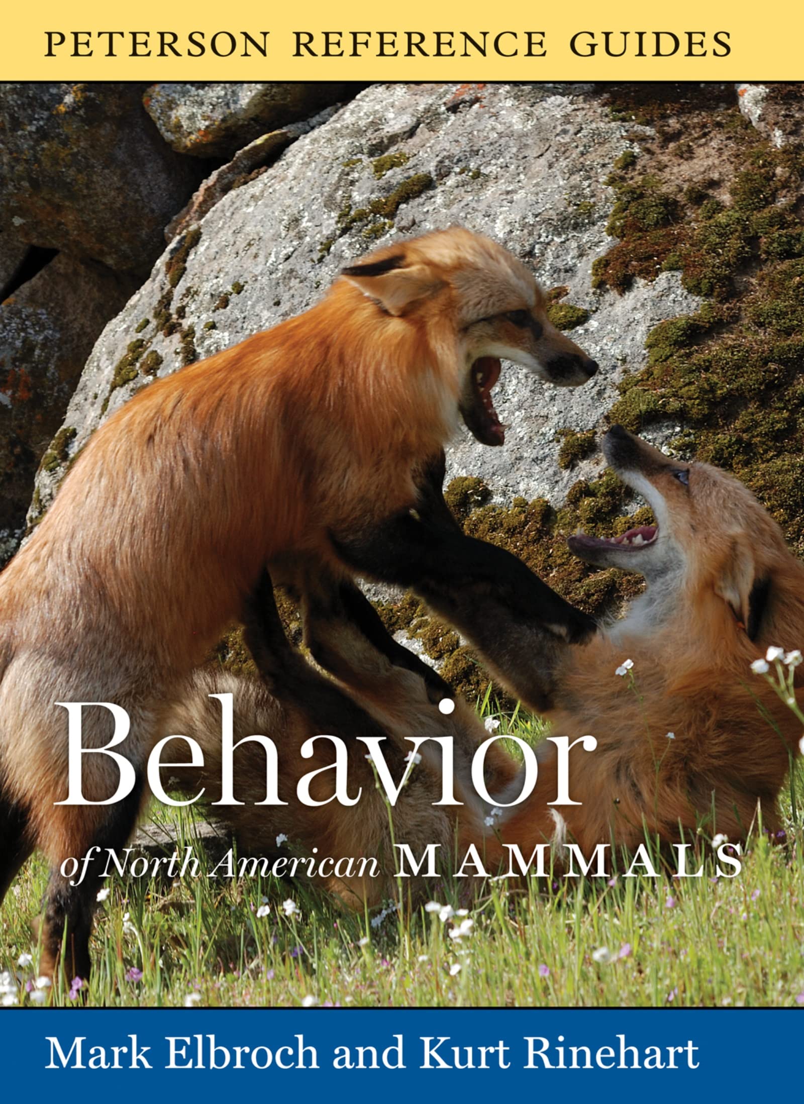 Peterson Reference Guide To The Behavior Of North American Mammals (Peterson Reference Guides),Used