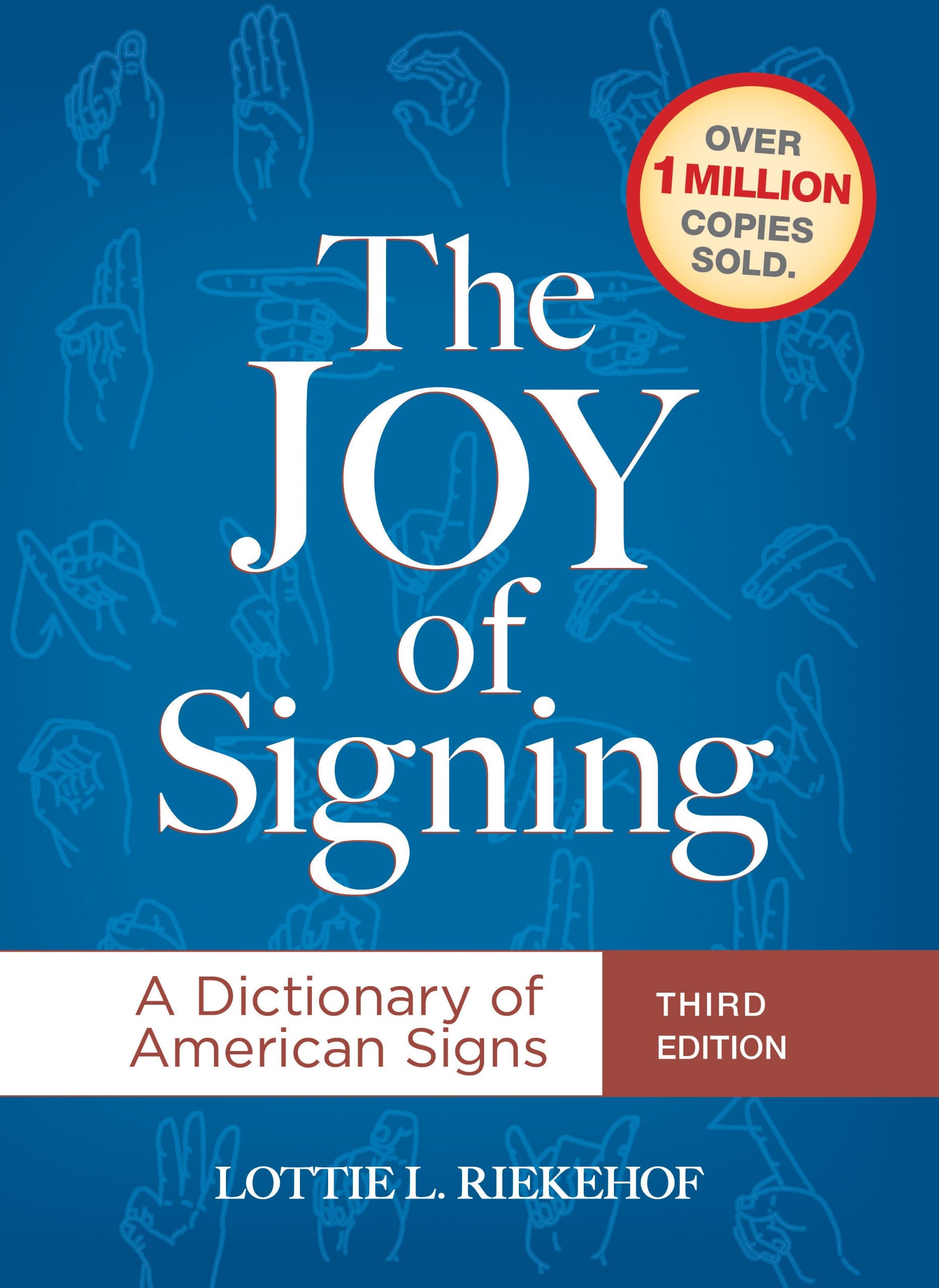 The Joy of Signing: A Dictionary of American Signs, 3rd Edition,New