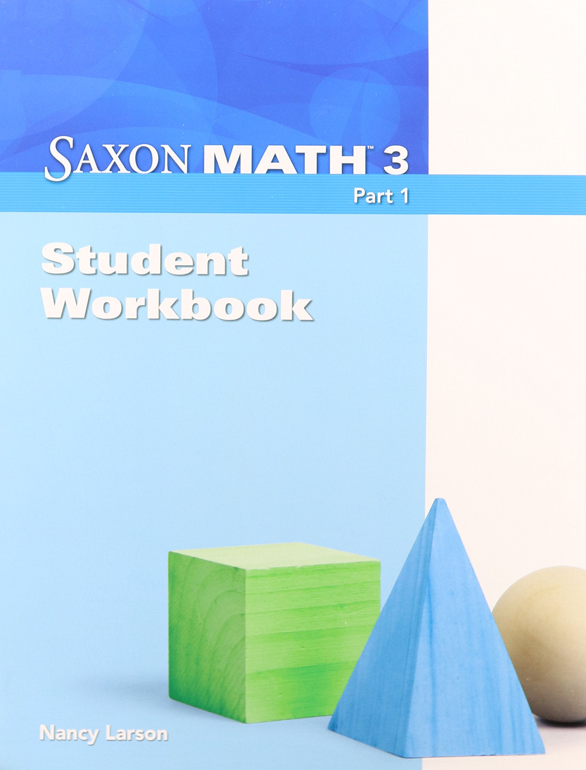 Saxon Math, Grade 3: Student Workbook, Part 1
