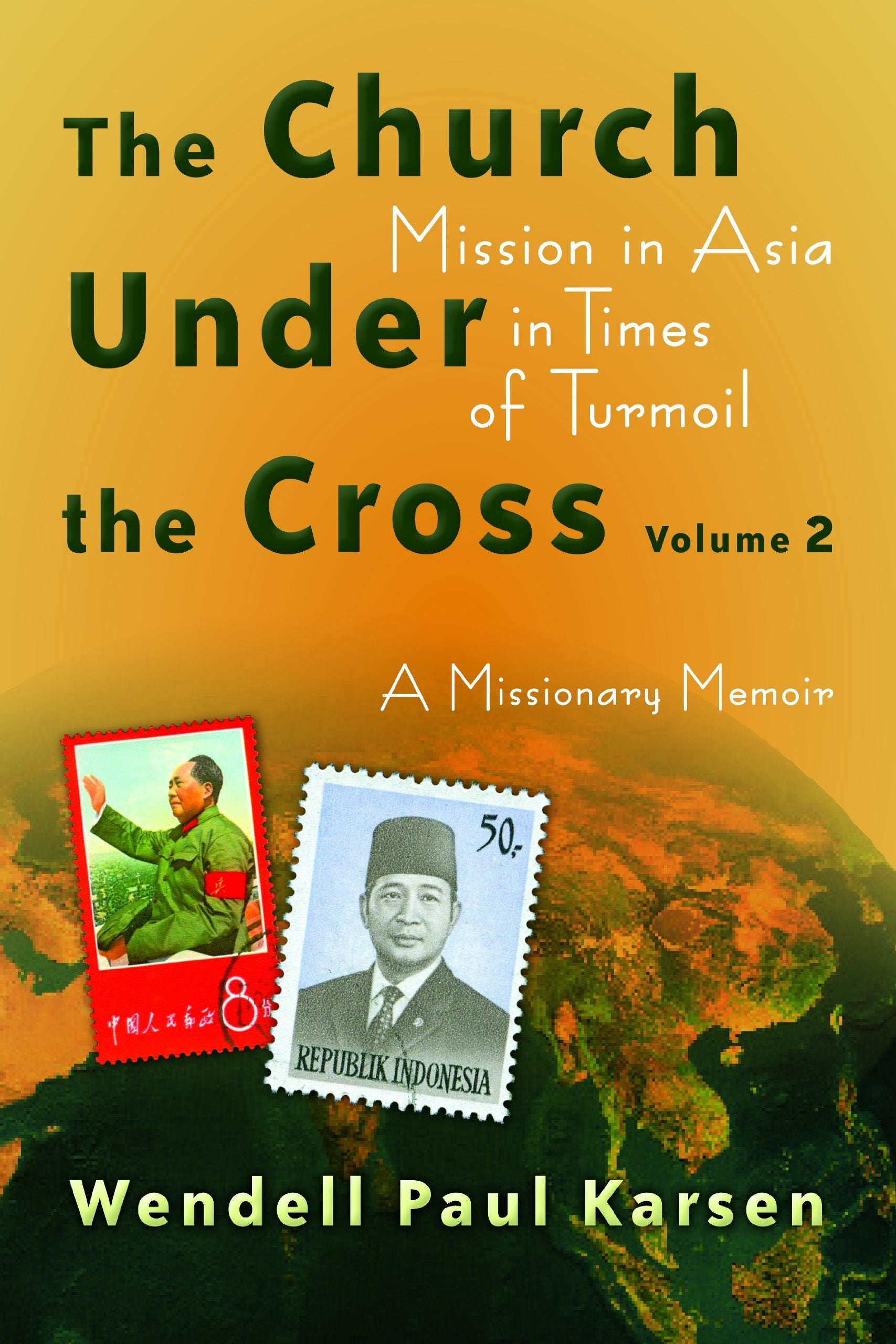 The Church under the Cross: Mission in Asia in Times of Turmoil: A Missionary Memoir: Volume 2 (The Historical Series of the Ref,Used