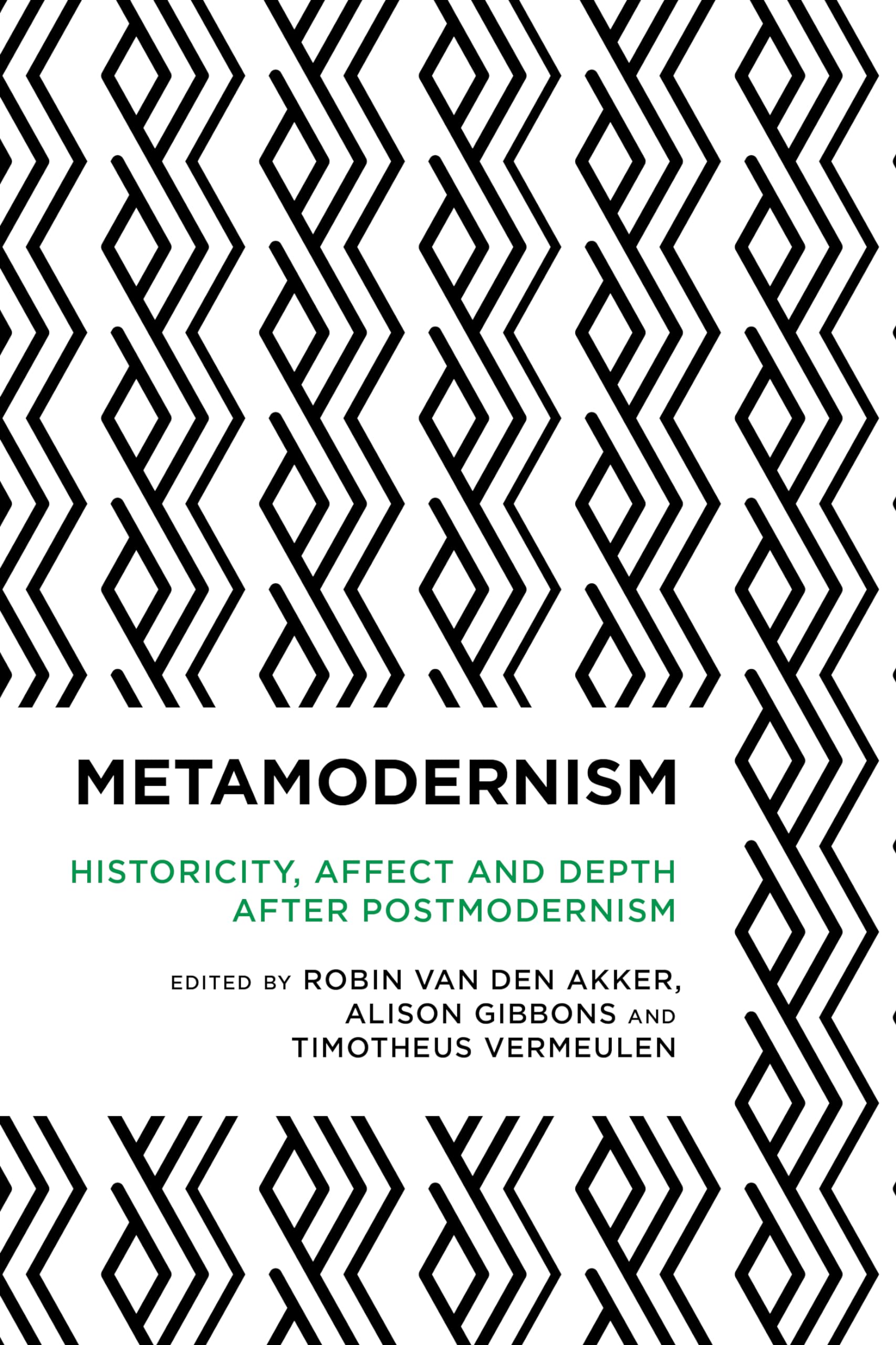 Metamodernism: Historicity, Affect, and Depth after Postmodernism (Radical Cultural Studies),Used
