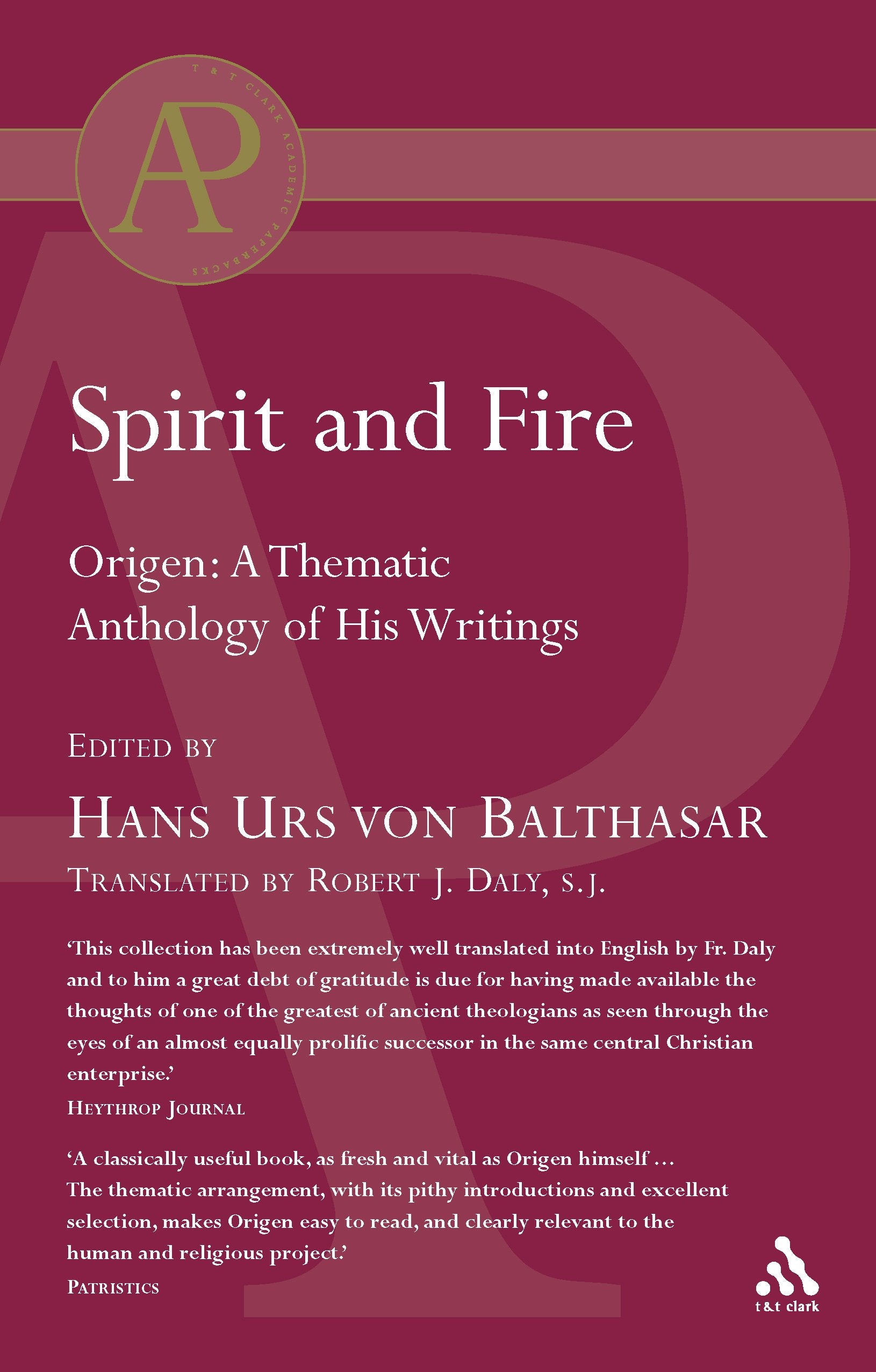 Spirit and Fire: A Thematic Anthology of His Writings (Academic Paperback),Used