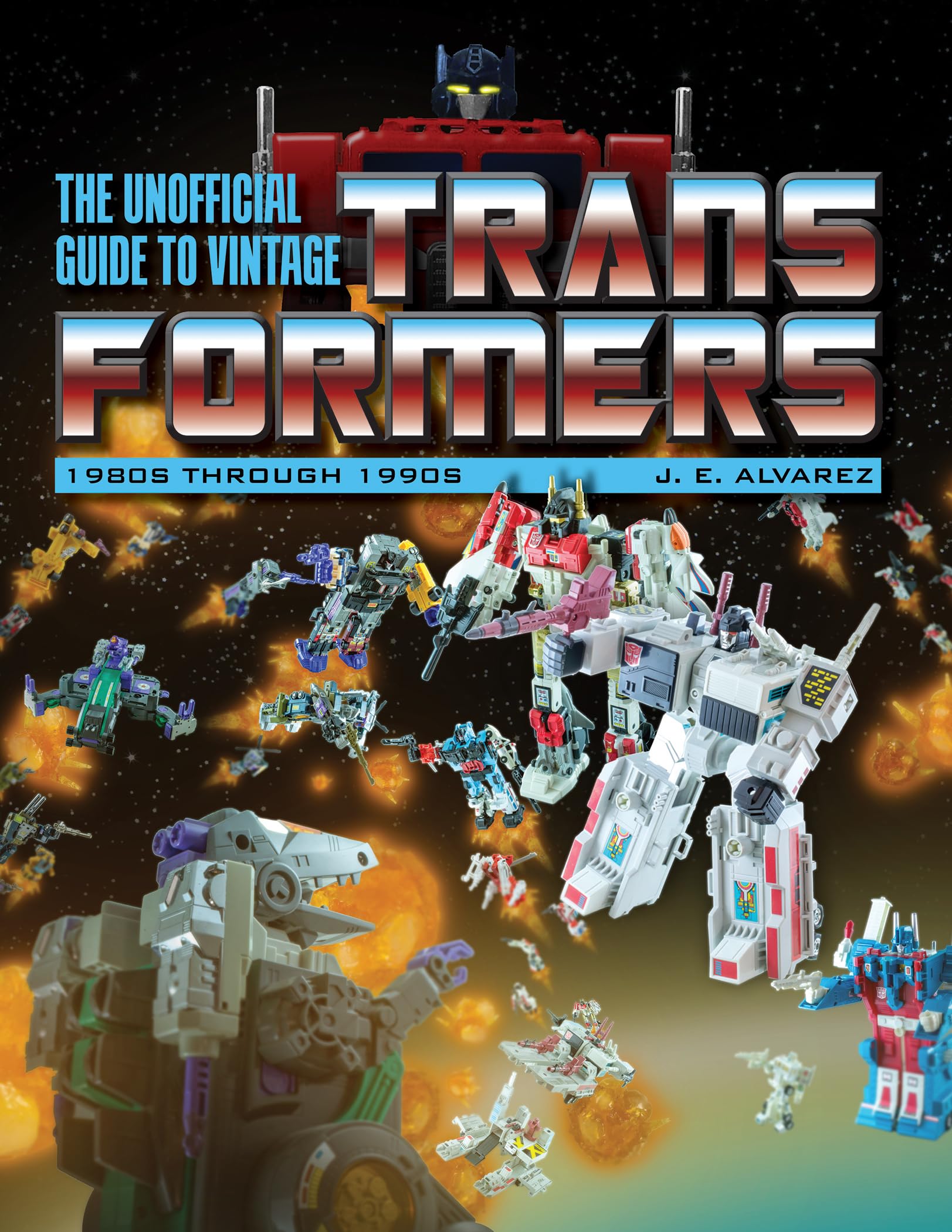 The Unofficial Guide To Vintage Transformers: 1980S Through 1990S,Used