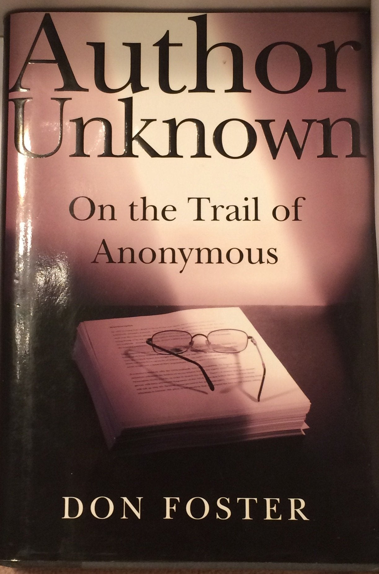 Author Unknown: On the Trail of Anonymous,Used