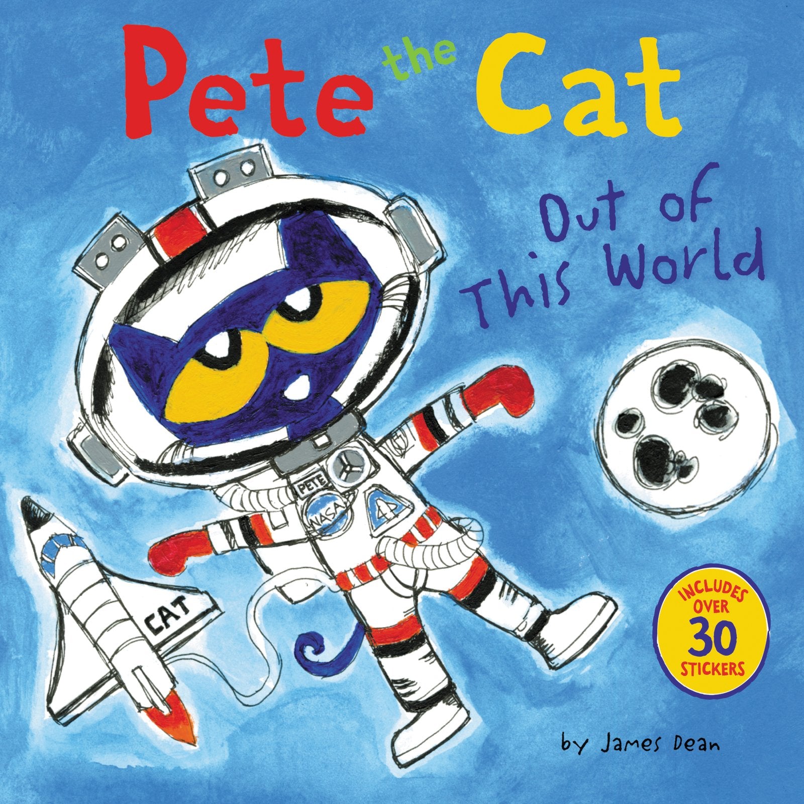 Pete the Cat: Out of This World: Includes Over 30 Stickers!,New