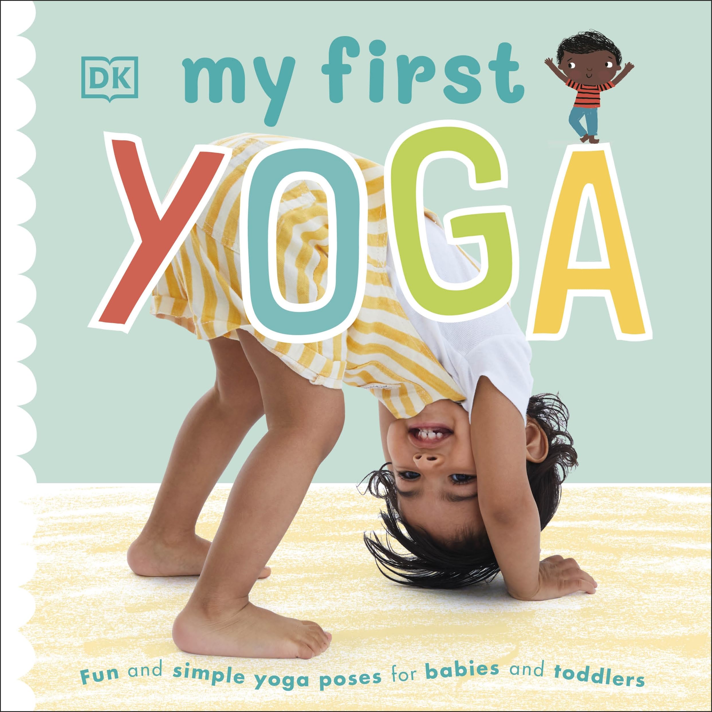 My First Yoga: Fun and Simple Yoga Poses for Babies and Toddlers,Used
