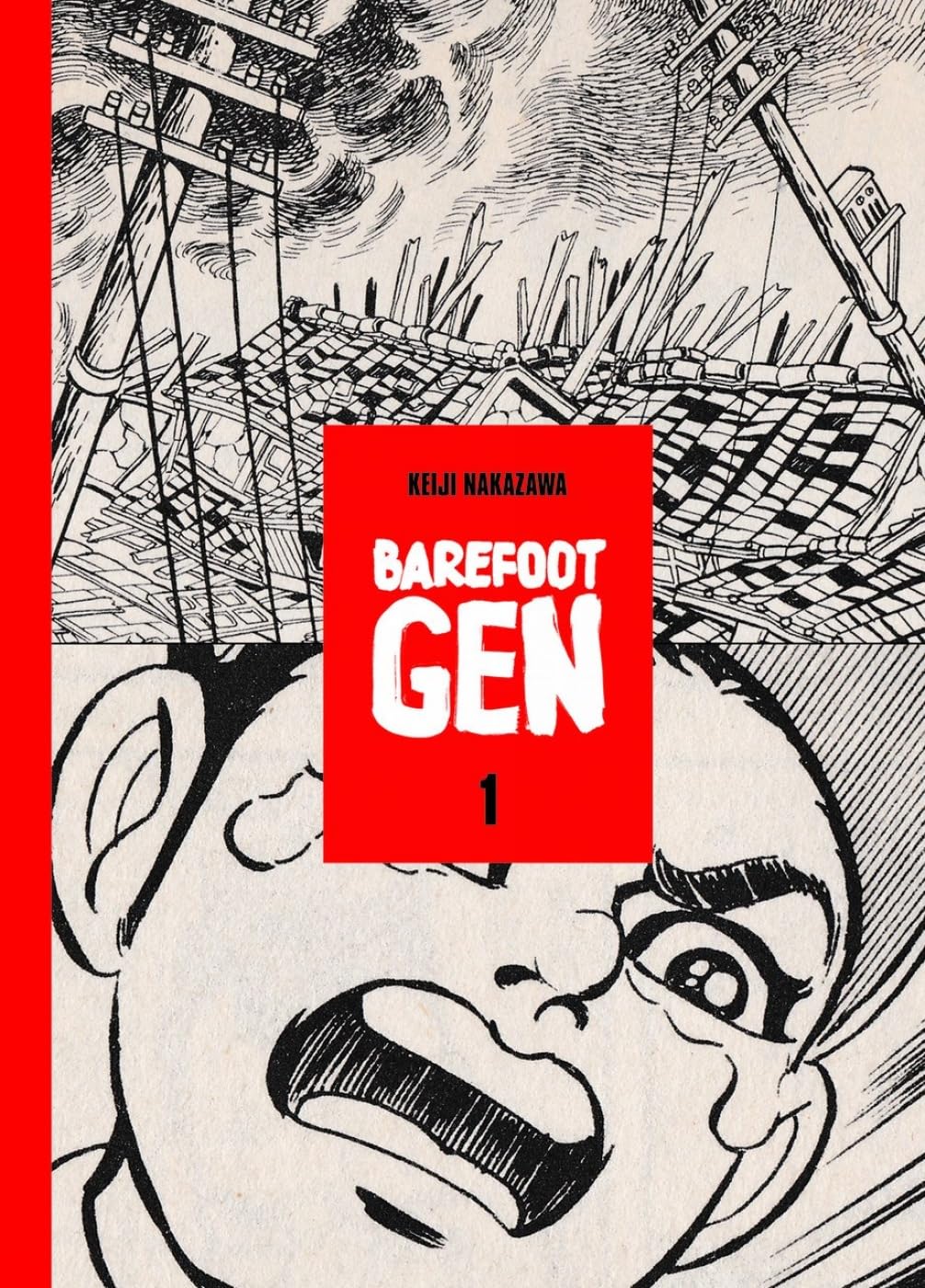 Barefoot Gen Volume 1: Hardcover Edition: A Cartoon Story Of Hiroshima,Used
