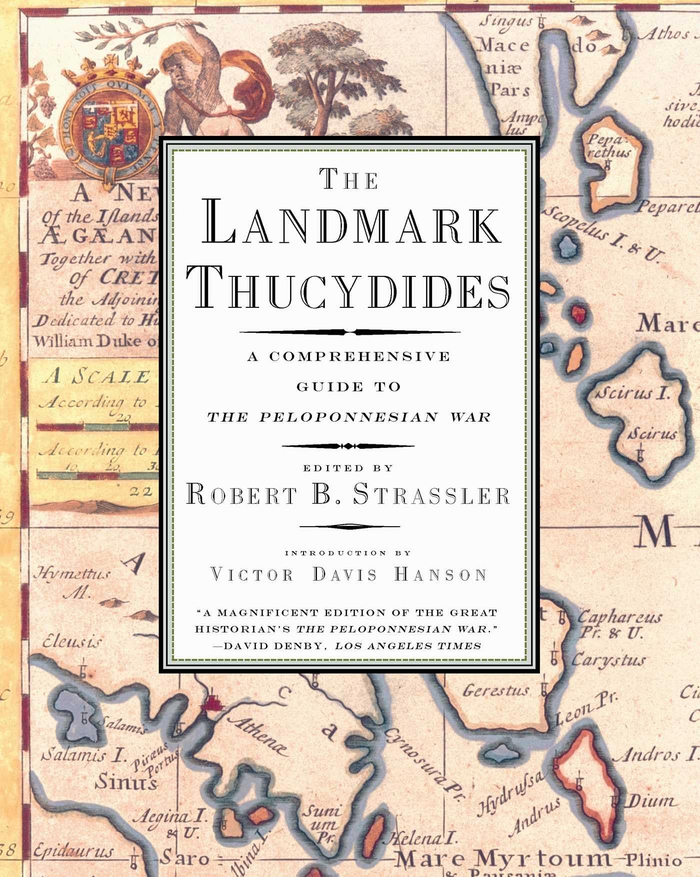 The Landmark Thucydides: A Comprehensive Guide To The Peloponnesian War