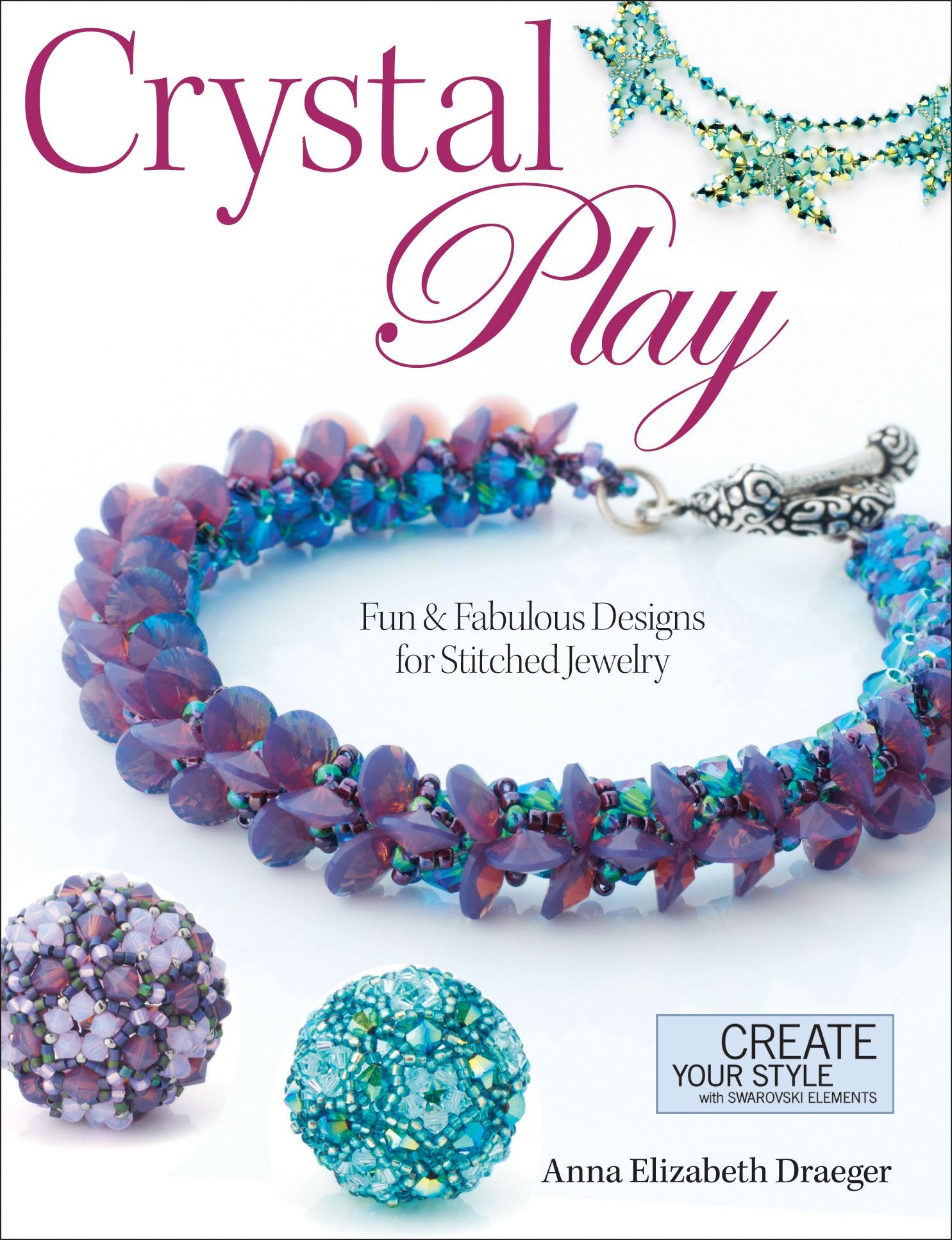 Crystal Play: Fun & Fabulous Designs for Stitched Jewelry,Used