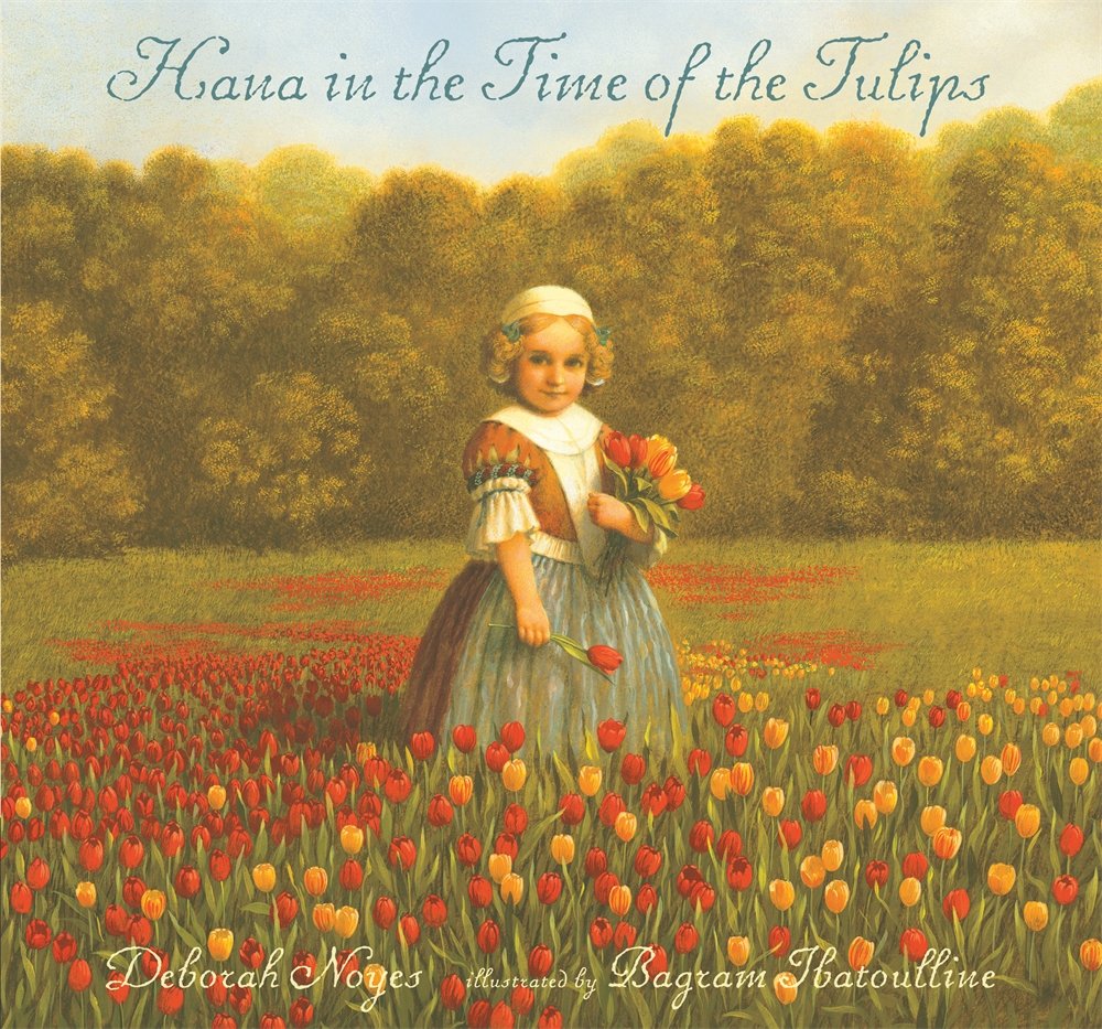Hana in the Time of the Tulips,Used