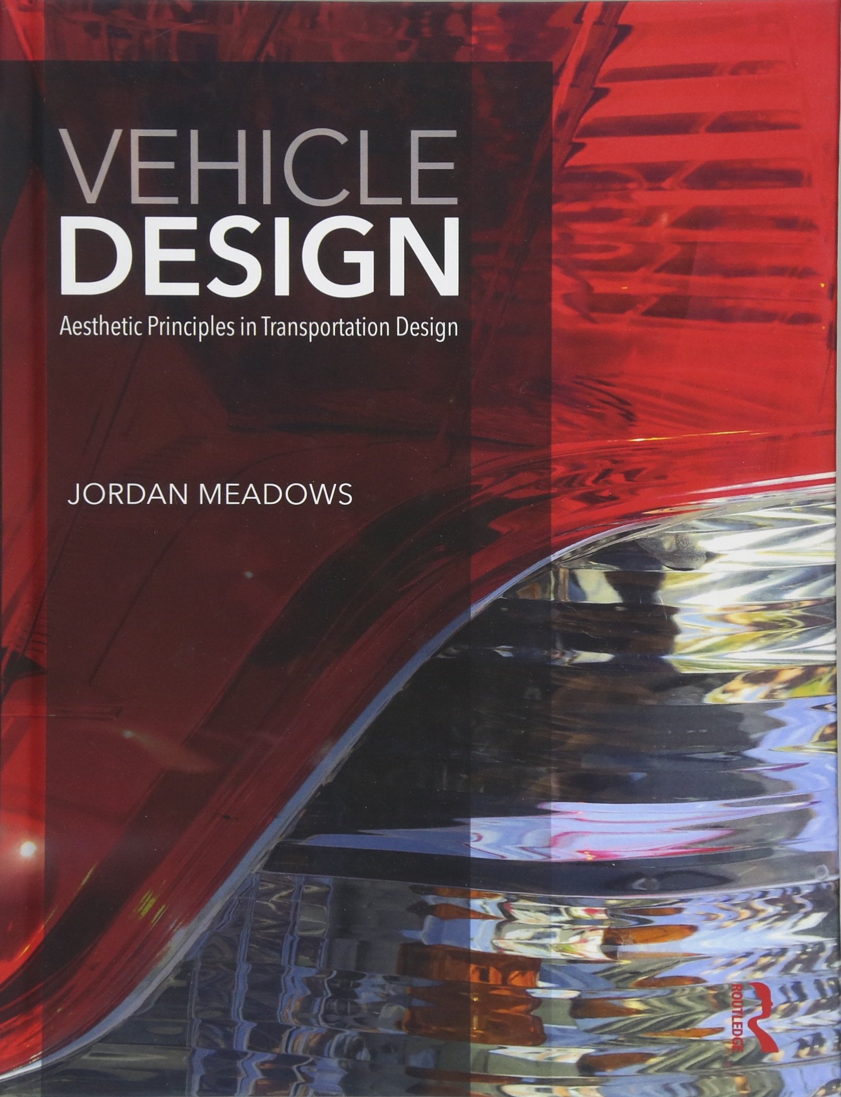 Vehicle Design: Aesthetic Principles in Transportation Design,Used