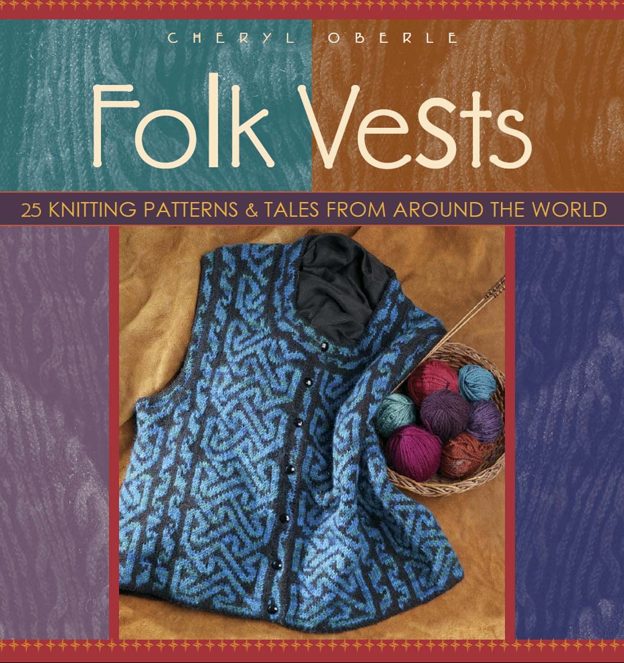 Folk Vests: 25 Knitting Patterns & Tales From Around the World (Folk Knitting series),Used