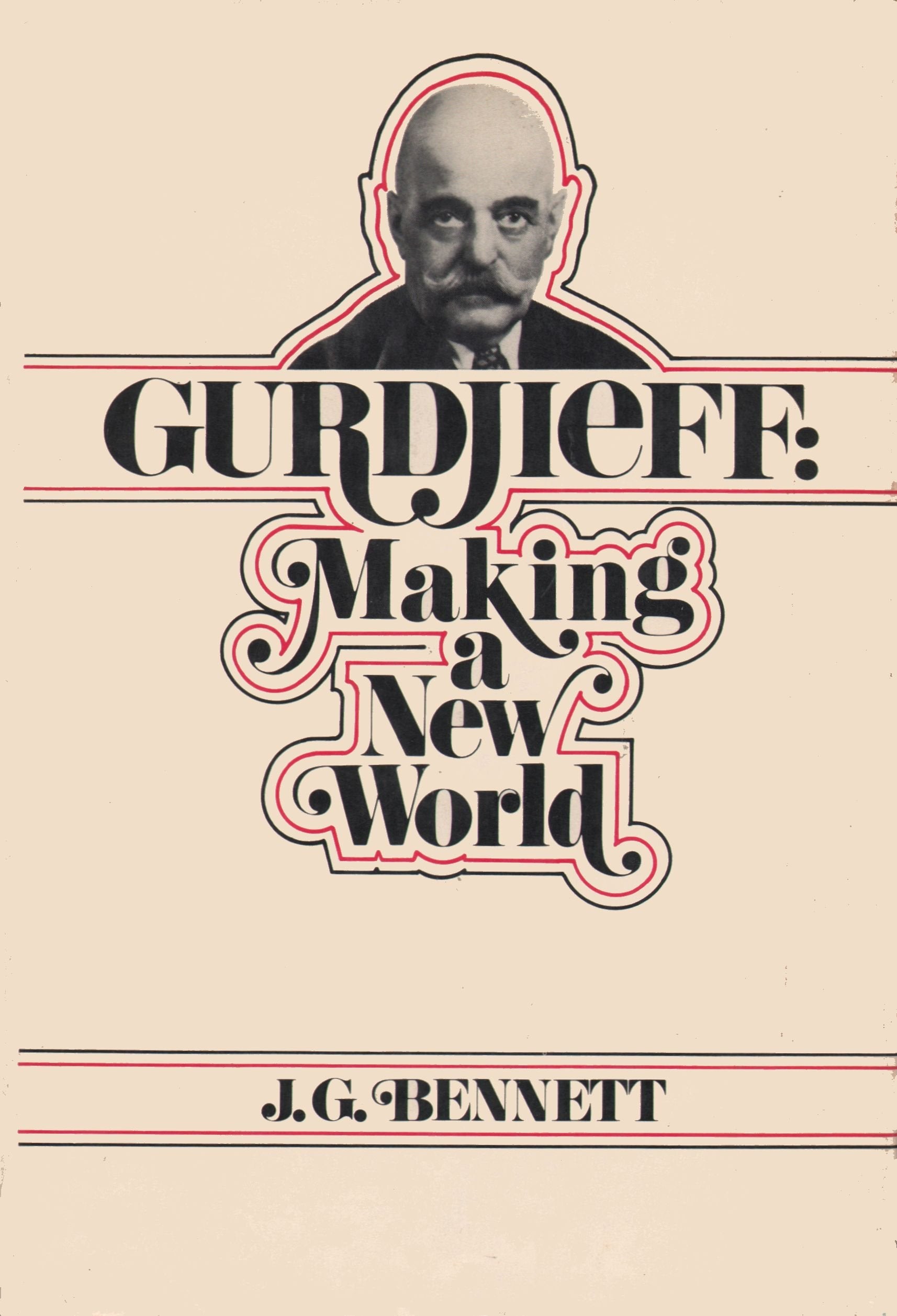 Gurdjieff: Making A New World,Used