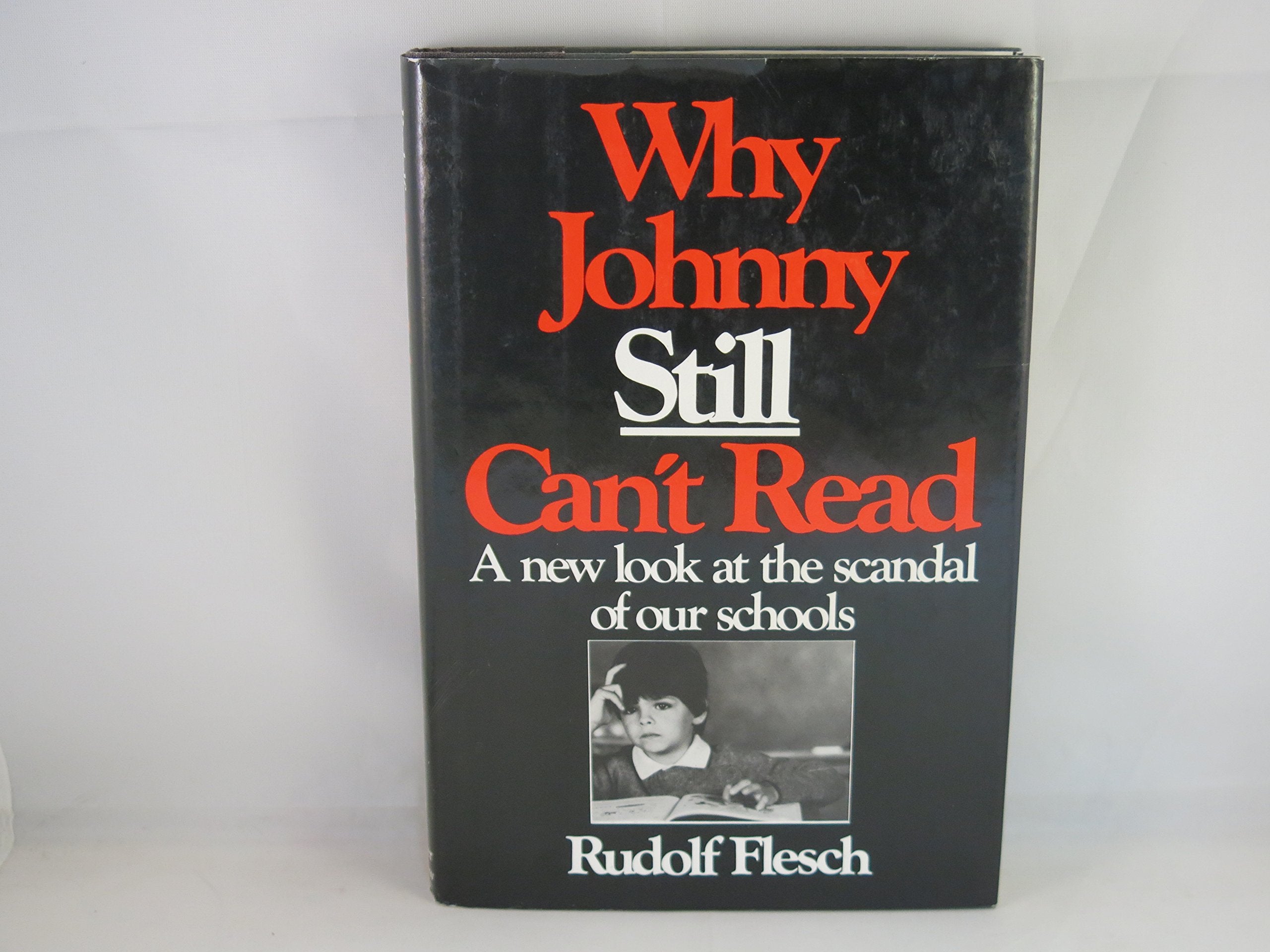 Why Johnny Still Can'T Read: A New Look At The Scandal Of Our Schools,Used