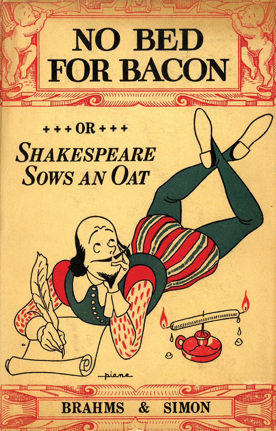 No Bed for Bacon: Or Shakespeare Sows an Oat,Used