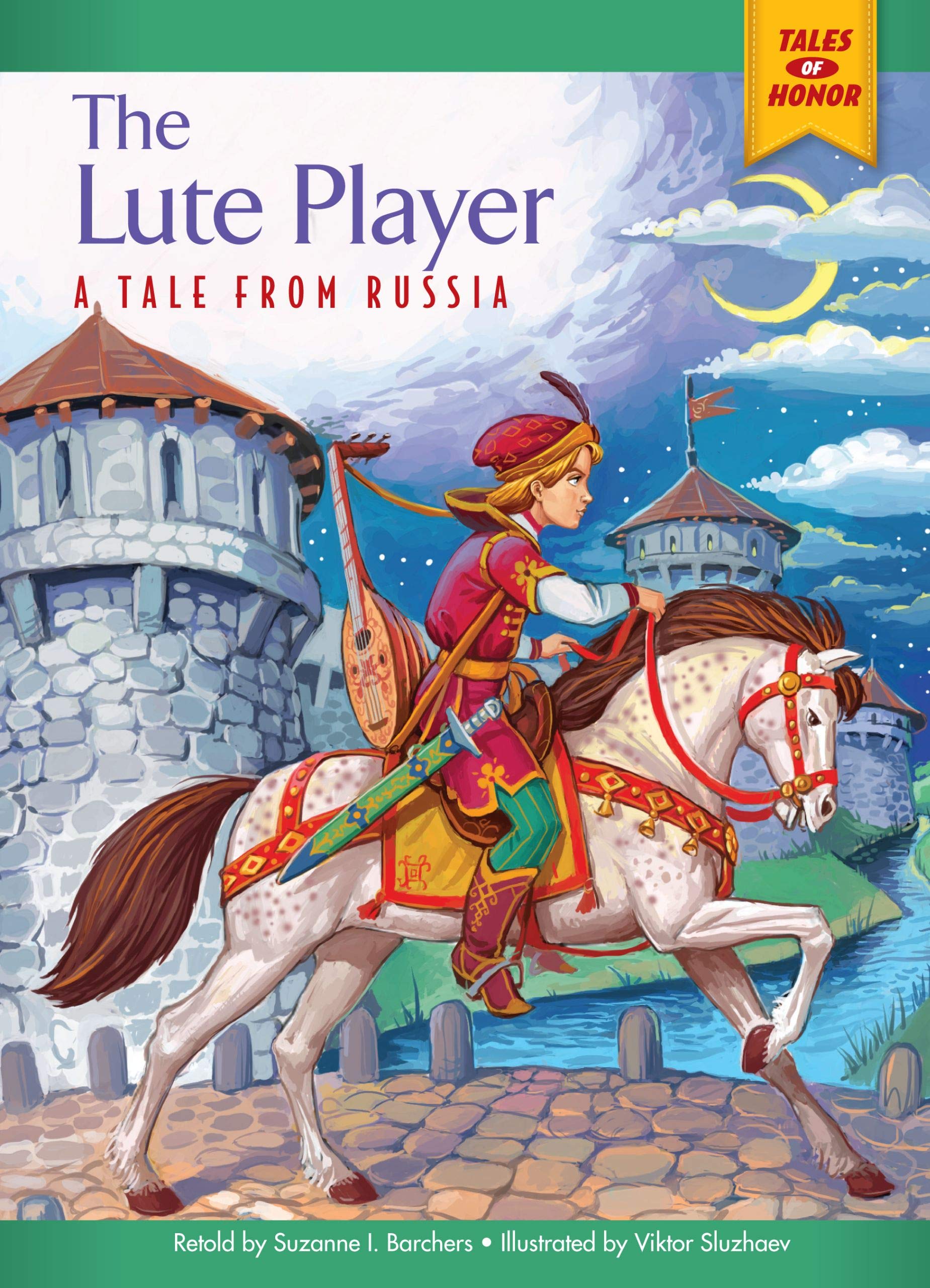 The Lute Player: A Tale from Russia (Tales of Honor),Used