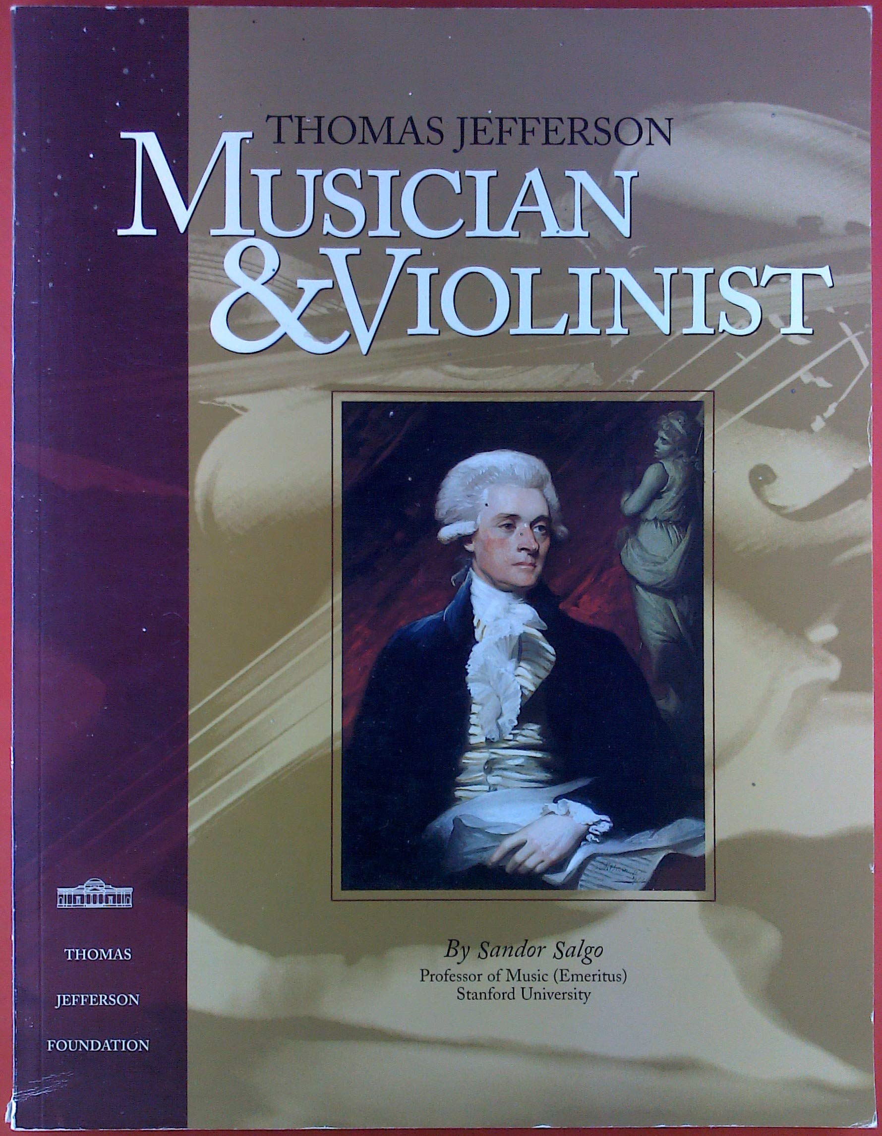 Thomas Jefferson: Musician and Violinist,Used