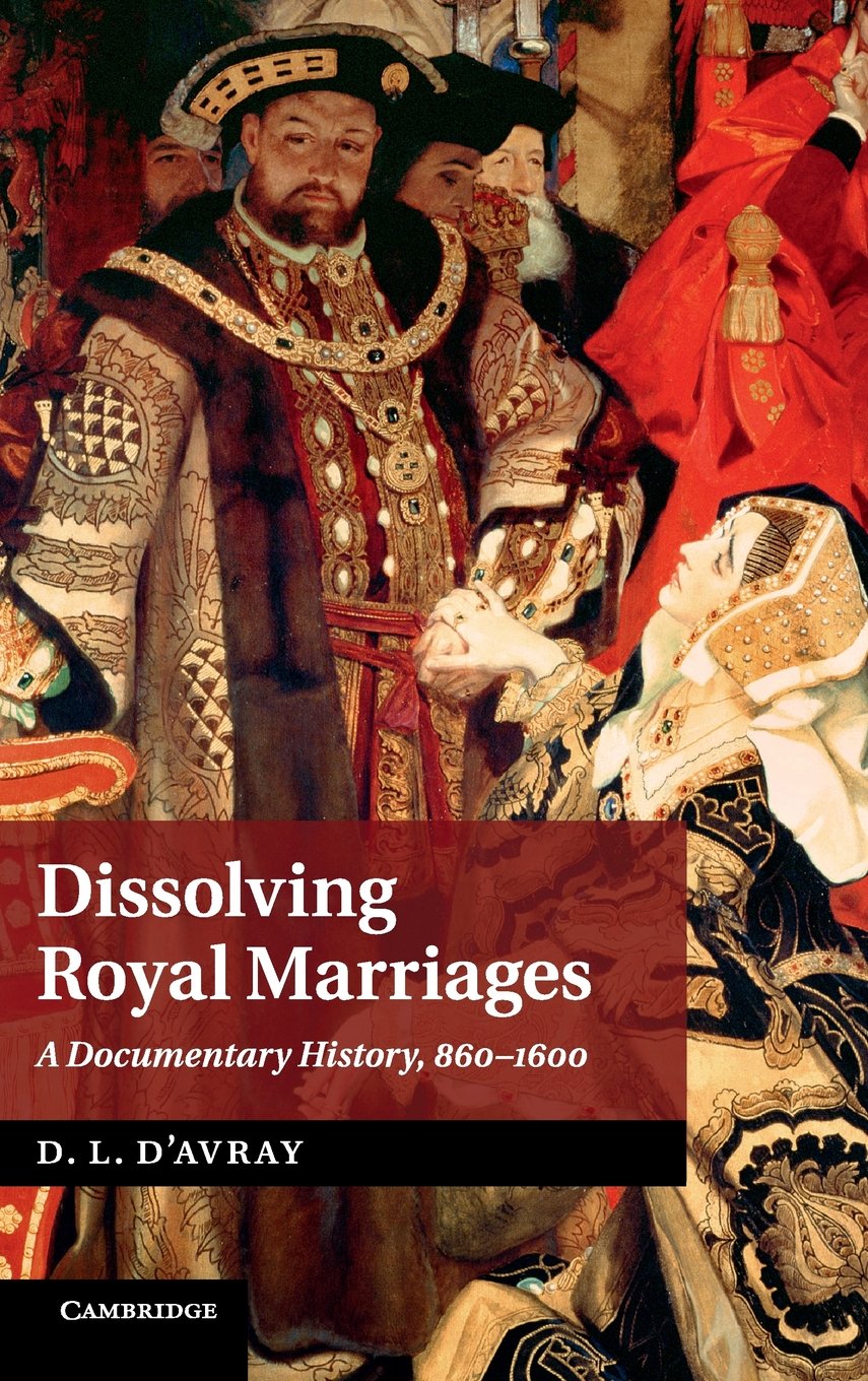 Dissolving Royal Marriages: A Documentary History, 8601600,Used