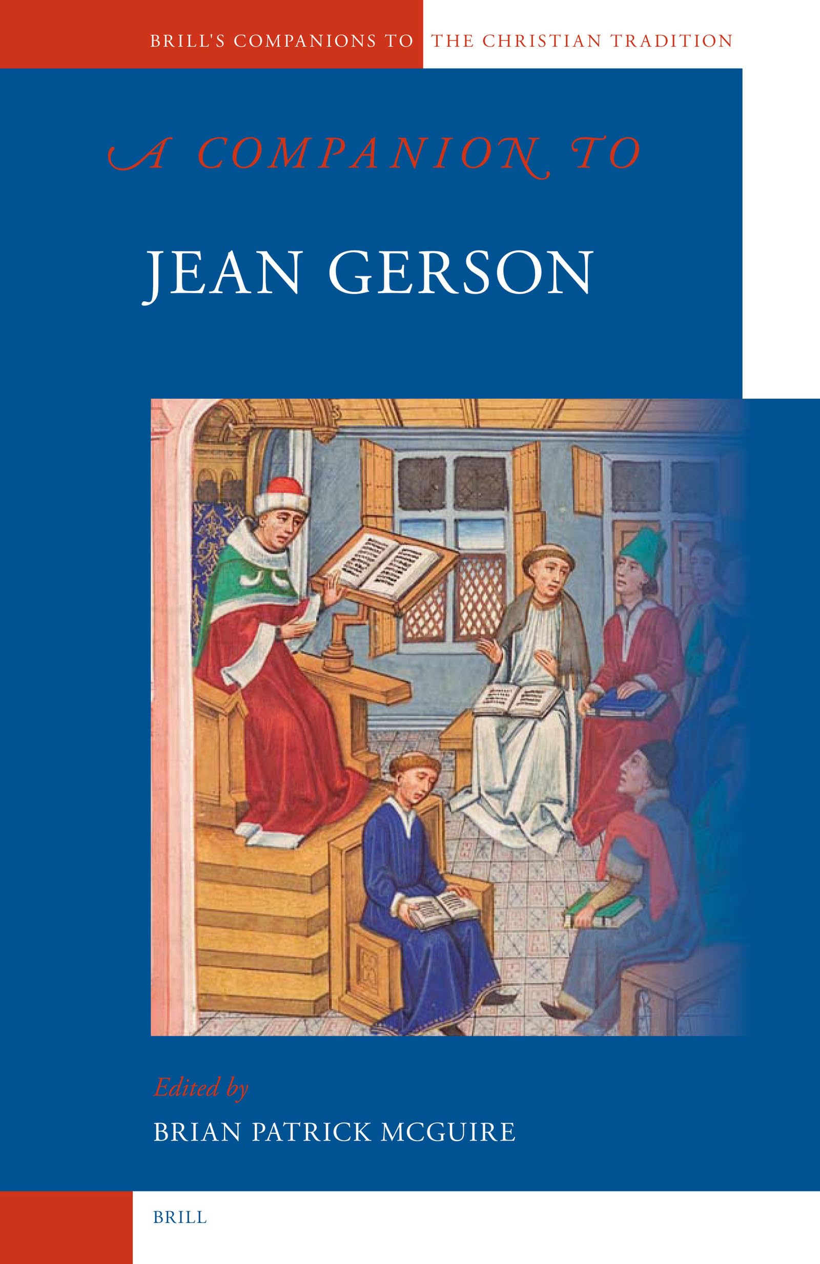A Companion to Jean Gerson (Brill's Companions to the Christian Tradition),Used