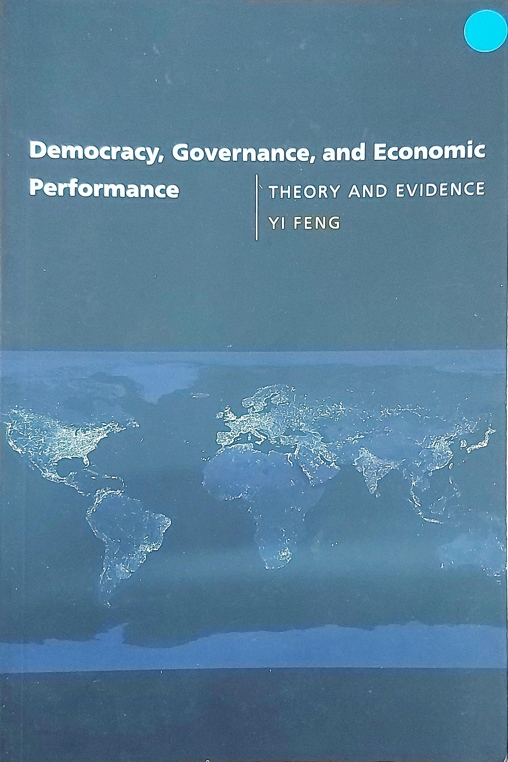 Democracy, Governance, And Economic Performance: Theory And Evidence (Mit Press),Used