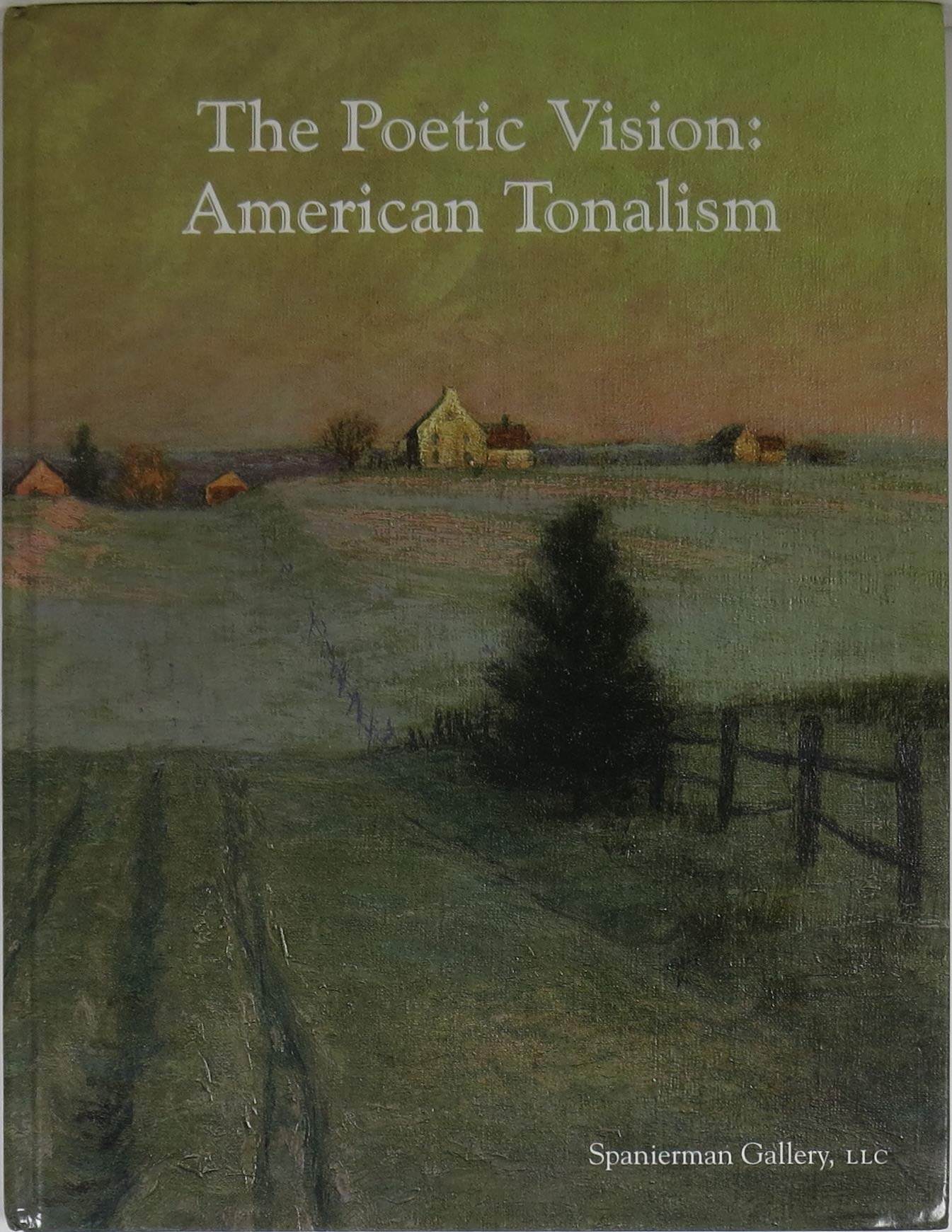 Poetic Vision : American Tonalism,New