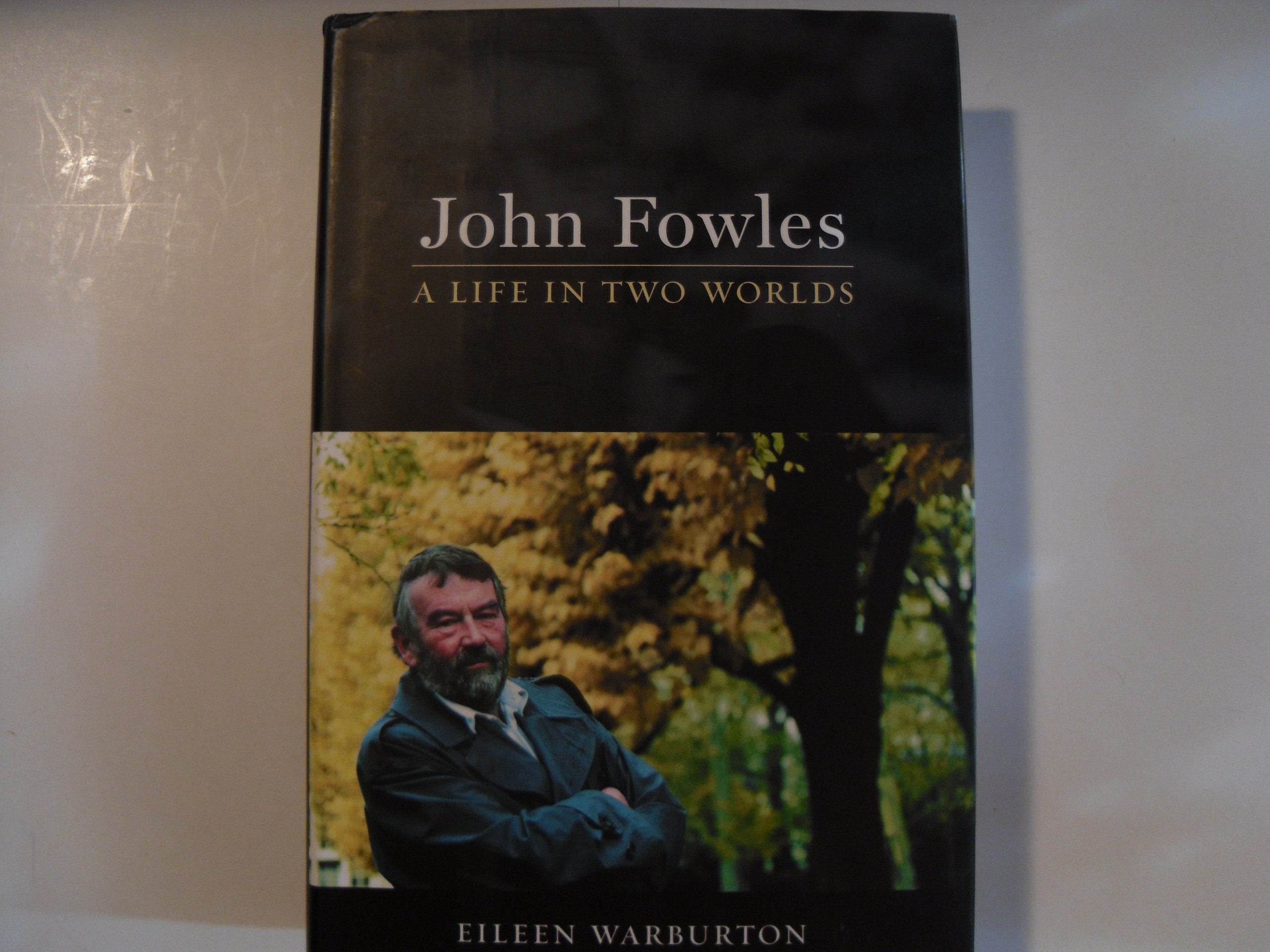 John Fowles: A Life in Two Worlds,Used