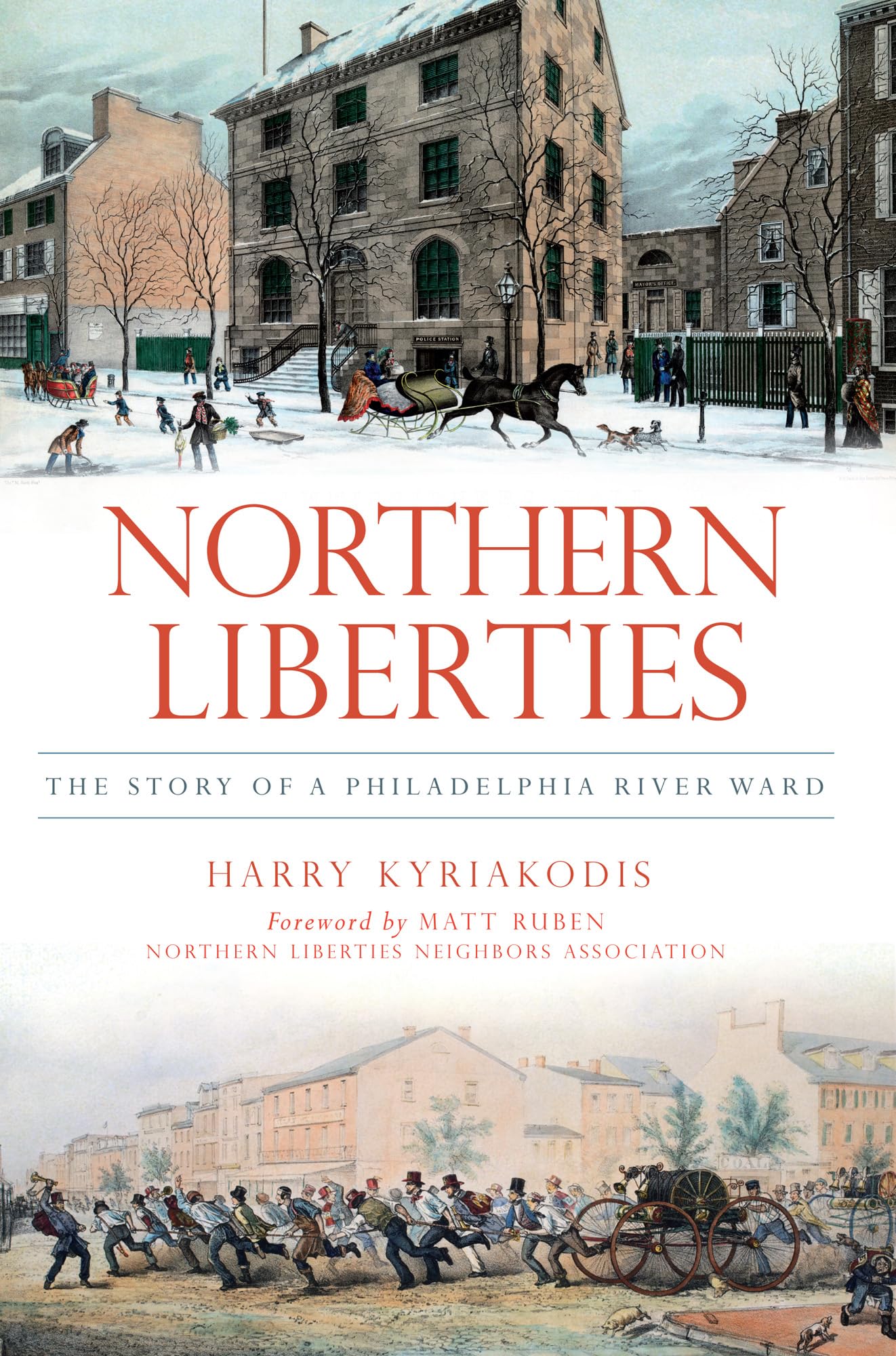 Northern Liberties: The Story of a Philadelphia River Ward (Brief History),Used