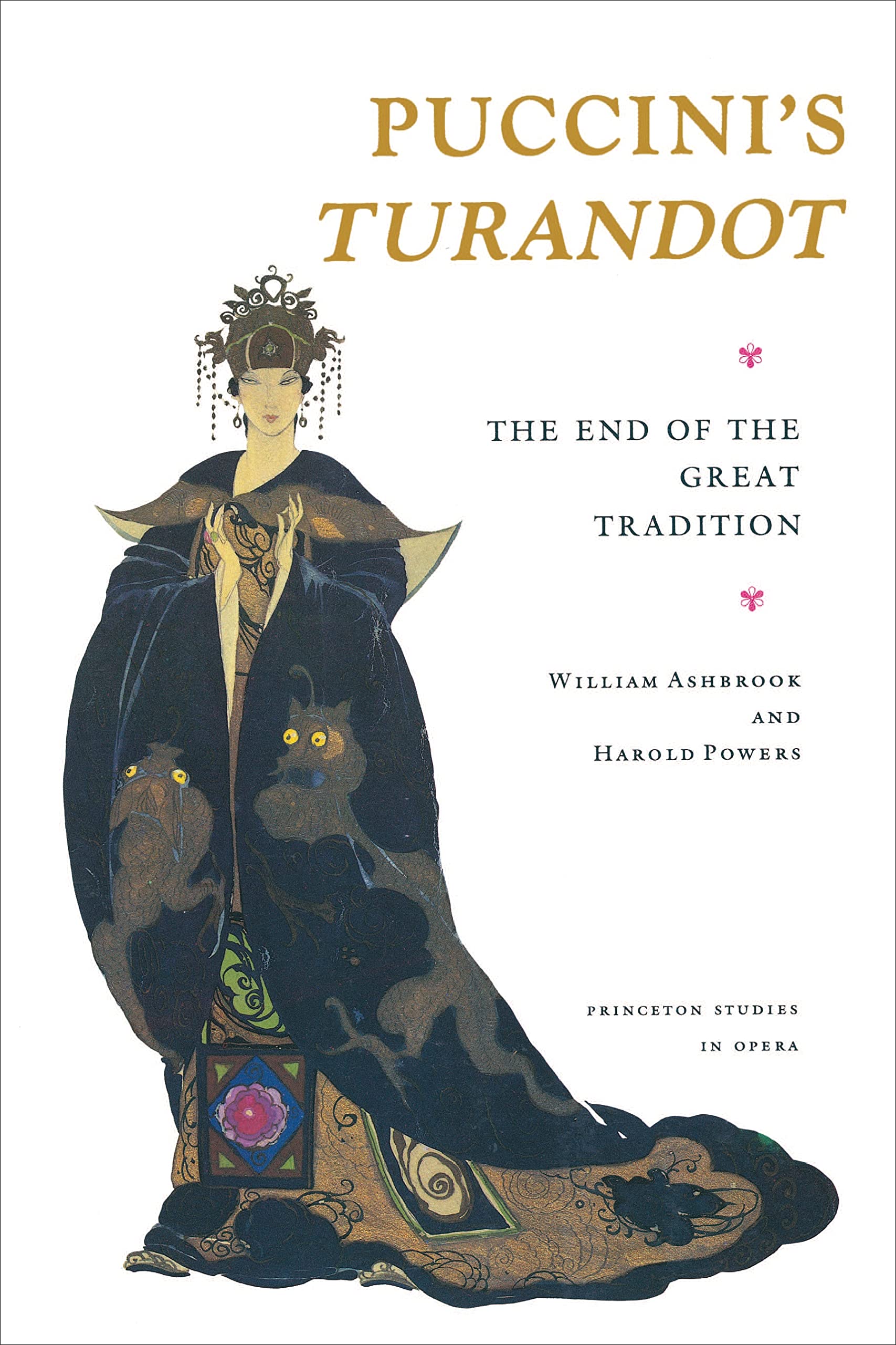 Puccini's Turandot : The End of the Great Tradition (Princeton Studies in Opera),Used