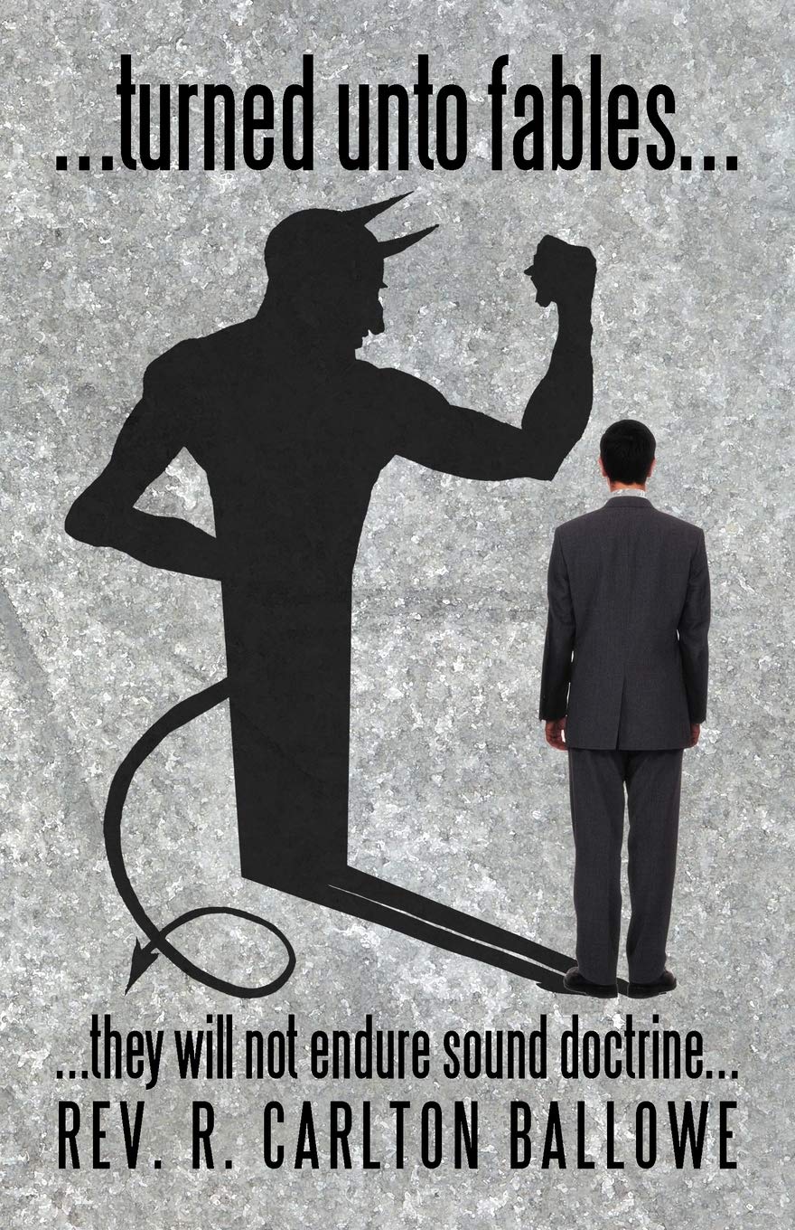 . . . Turned Unto Fables . . .: . . . They Will Not Endure Sound Doctrine . . .,New