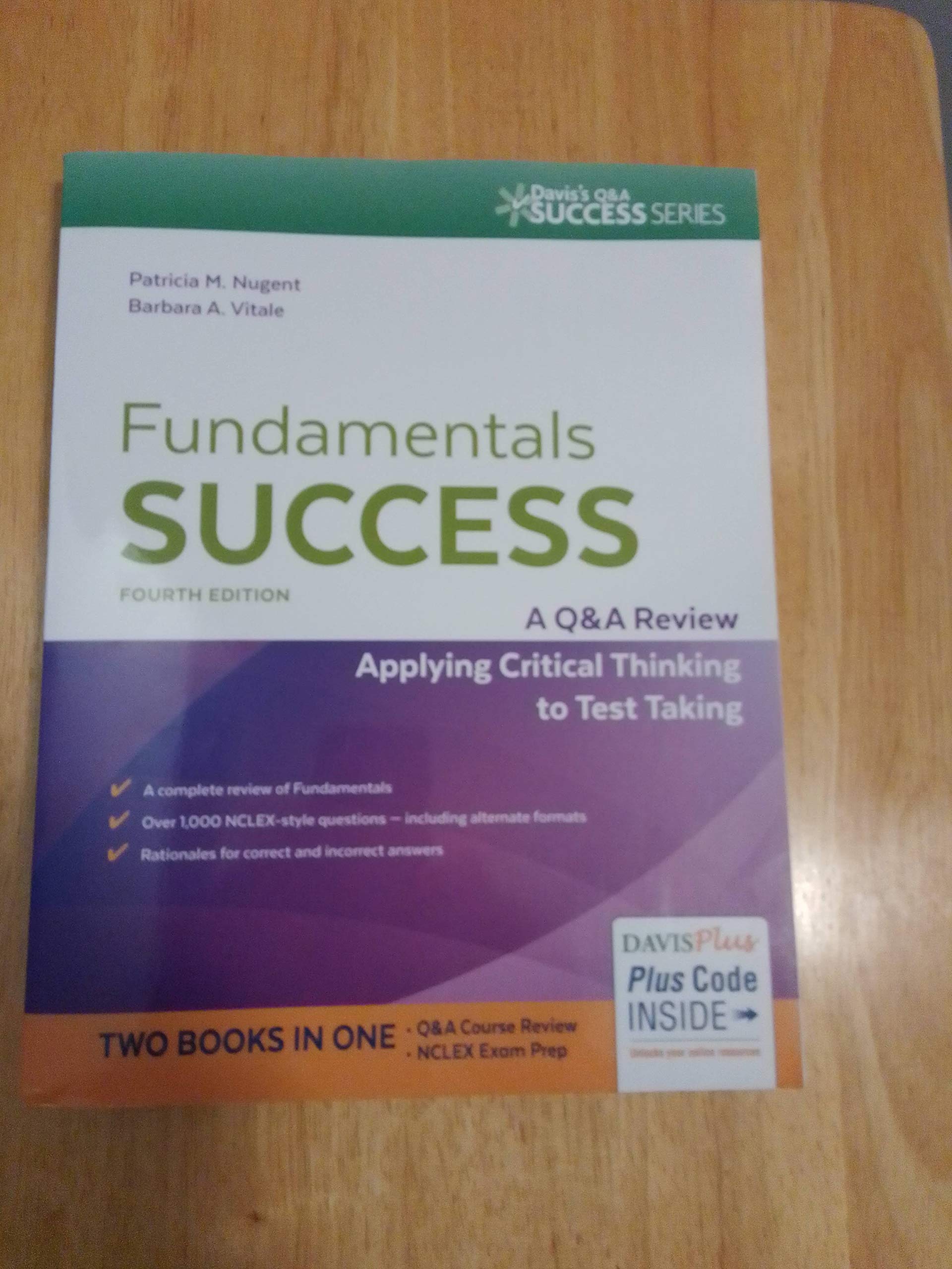 Fundamentals Success: A Q & A Review Applying Critical Thinking To Test Taking,New
