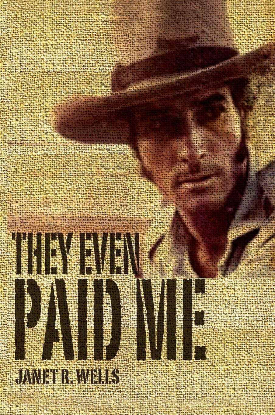 They Even Paid Me: Raw reflections of a third generation Kimberley cattleman.,Used