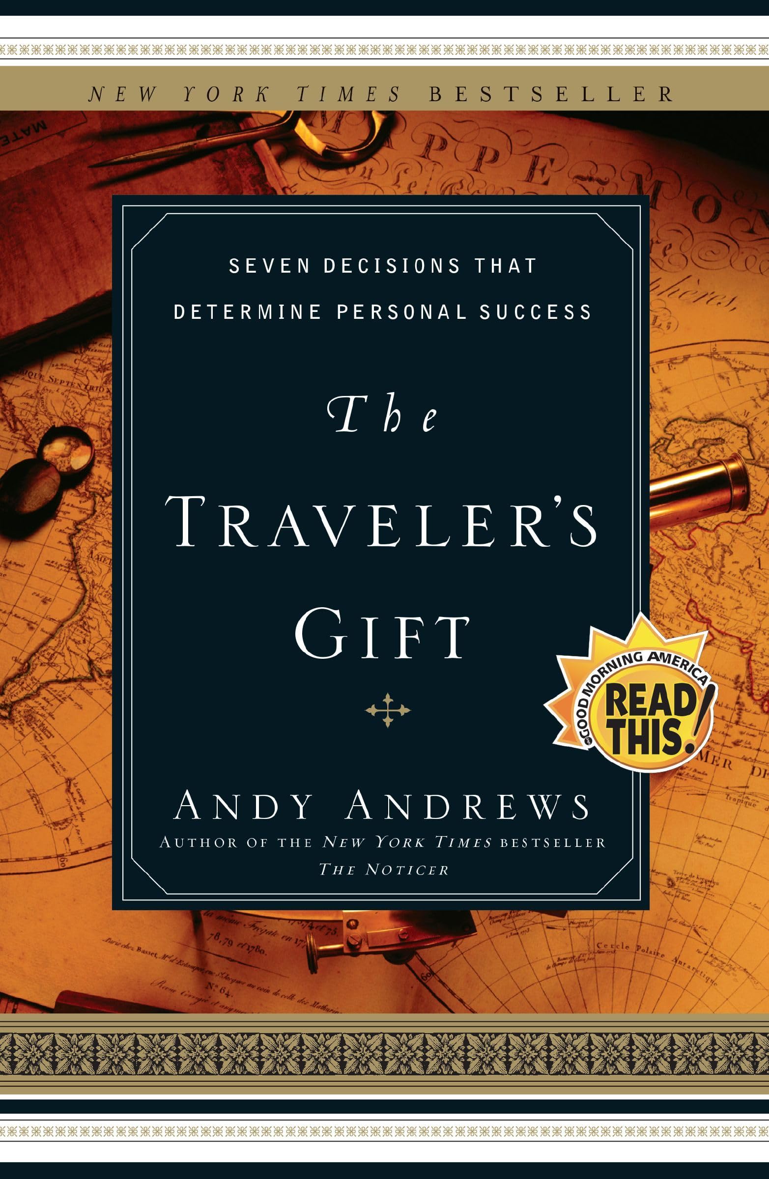 The Traveler'S Gift: Seven Decisions That Determine Personal Success,New