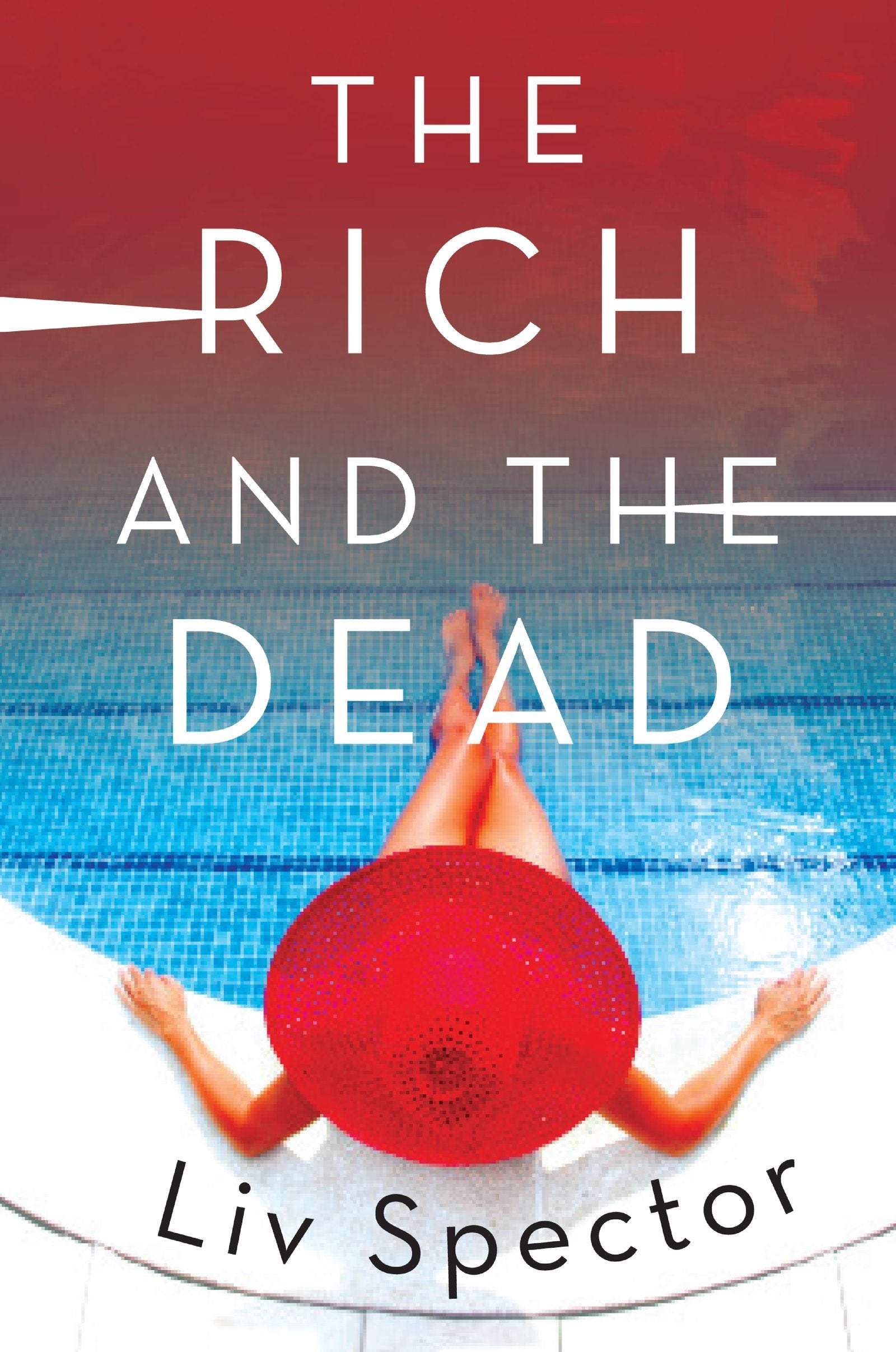 The Rich and the Dead: A Novel (Lila Day Novels, 1),Used