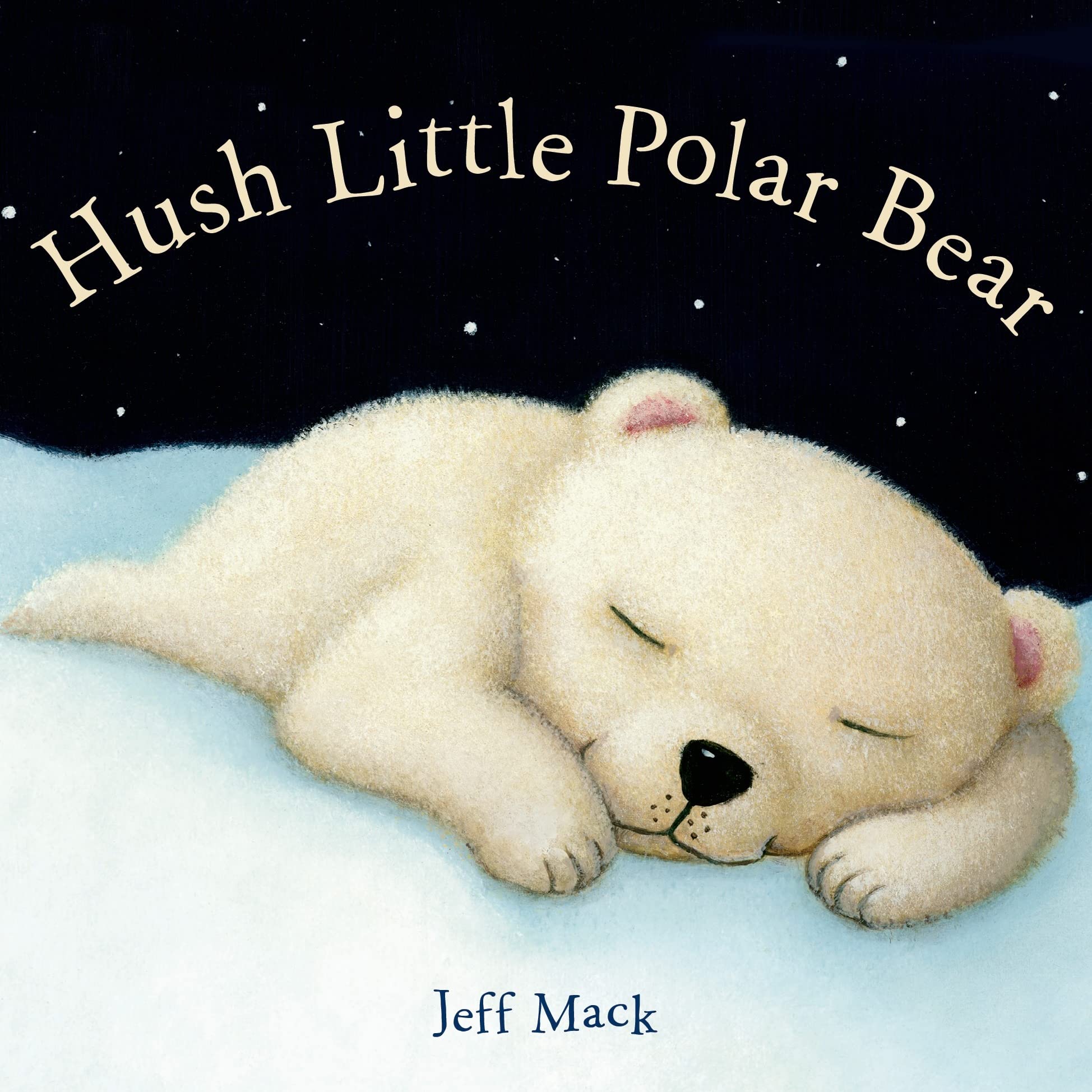 Hush Little Polar Bear: A Picture Book,New
