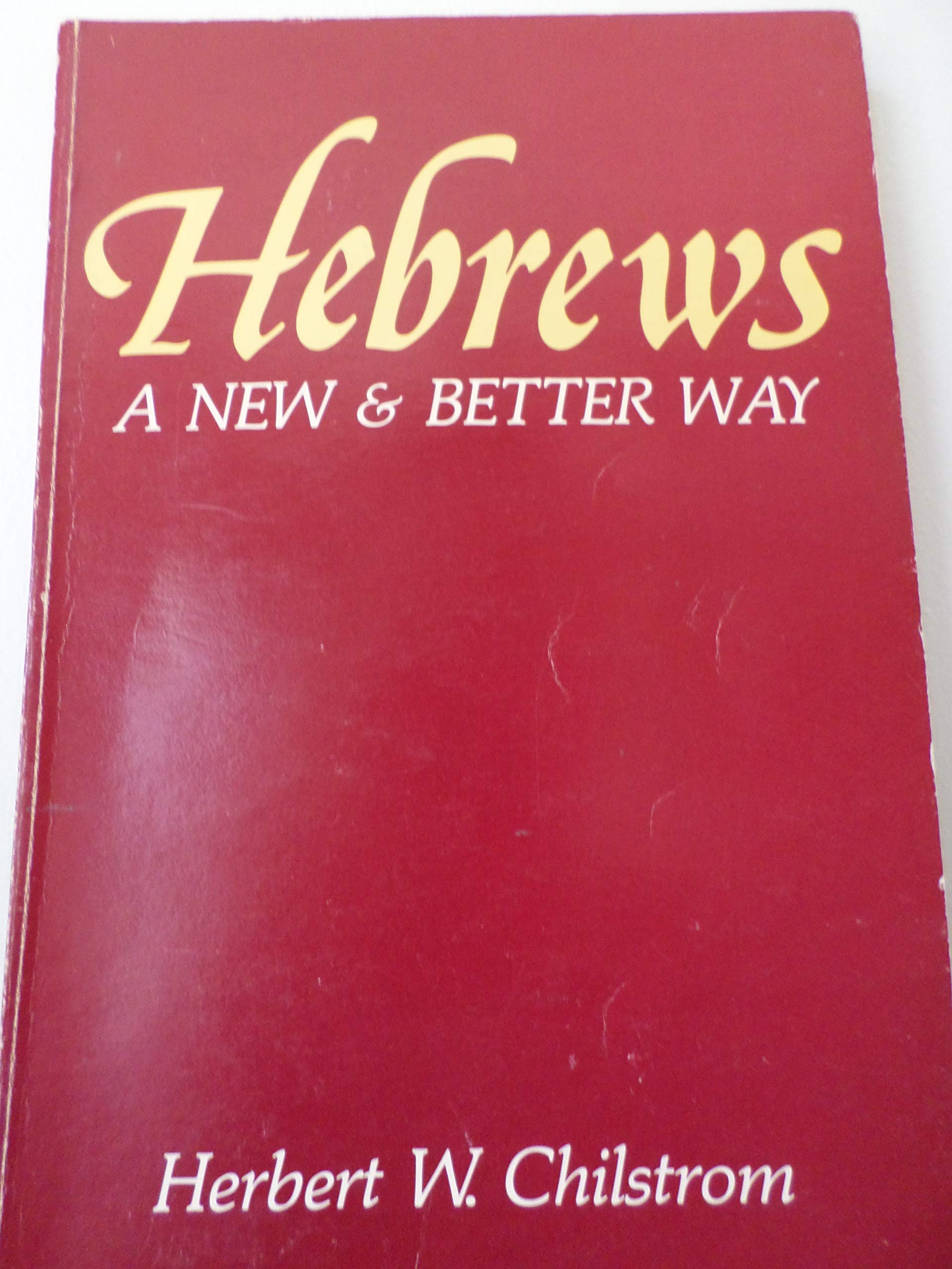 Hebrews: A New and Better Way,Used