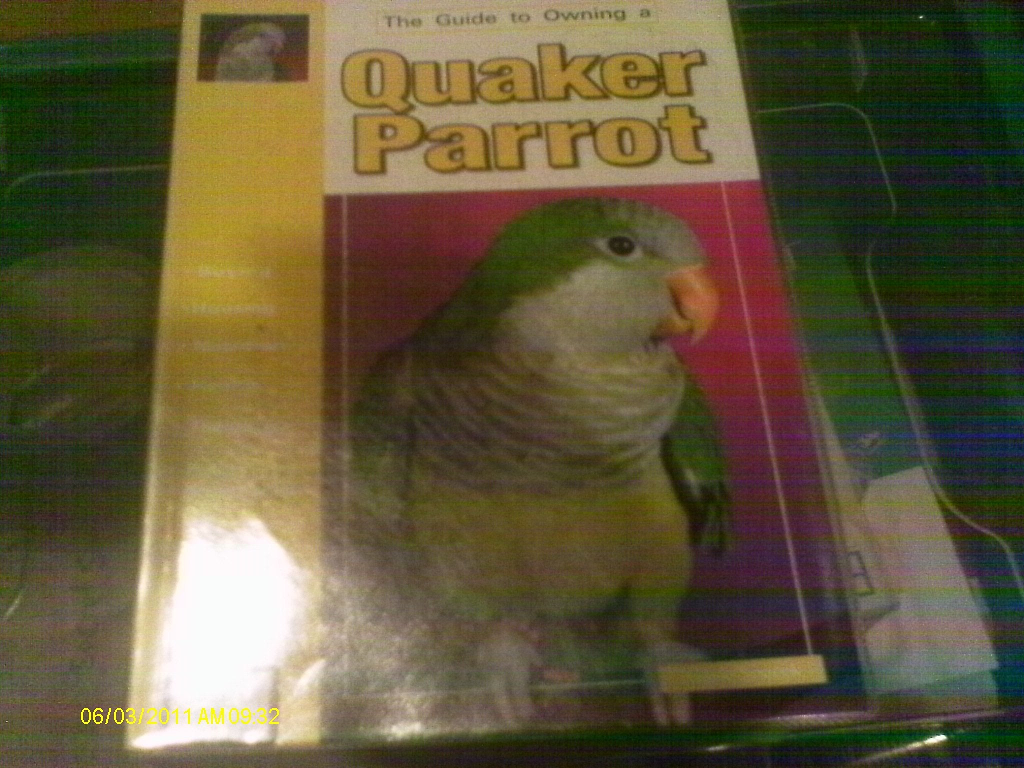 The Guide To Owning A Quaker Parrot,New