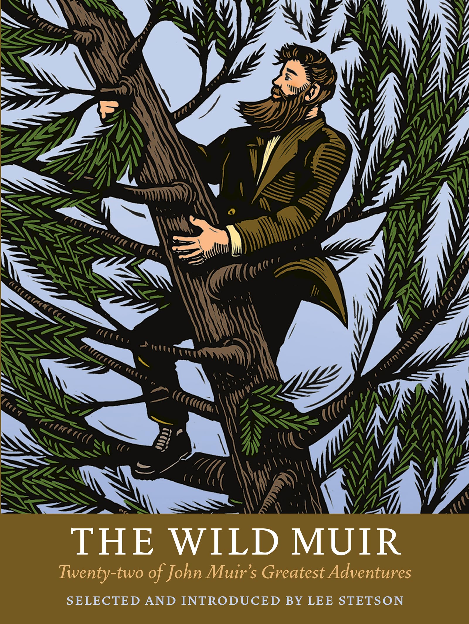 The Wild Muir: TwentyTwo of John Muir's Greatest Adventures,Used