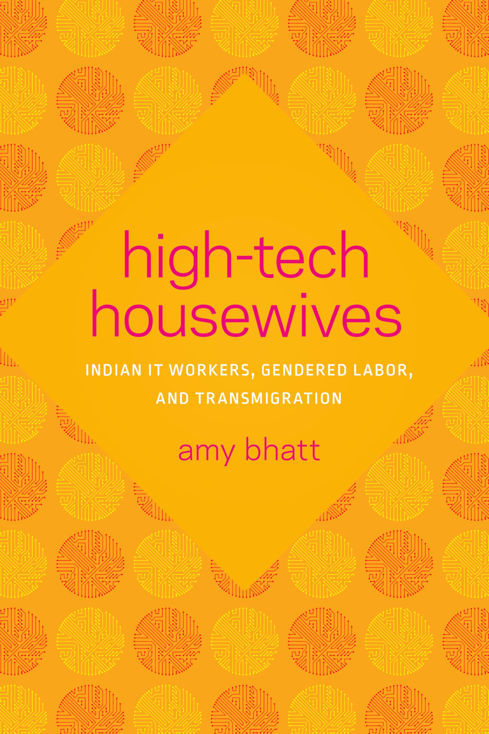 Hightech Housewives: Indian It Workers, Gendered Labor, And Transmigration (Global South Asia),Used
