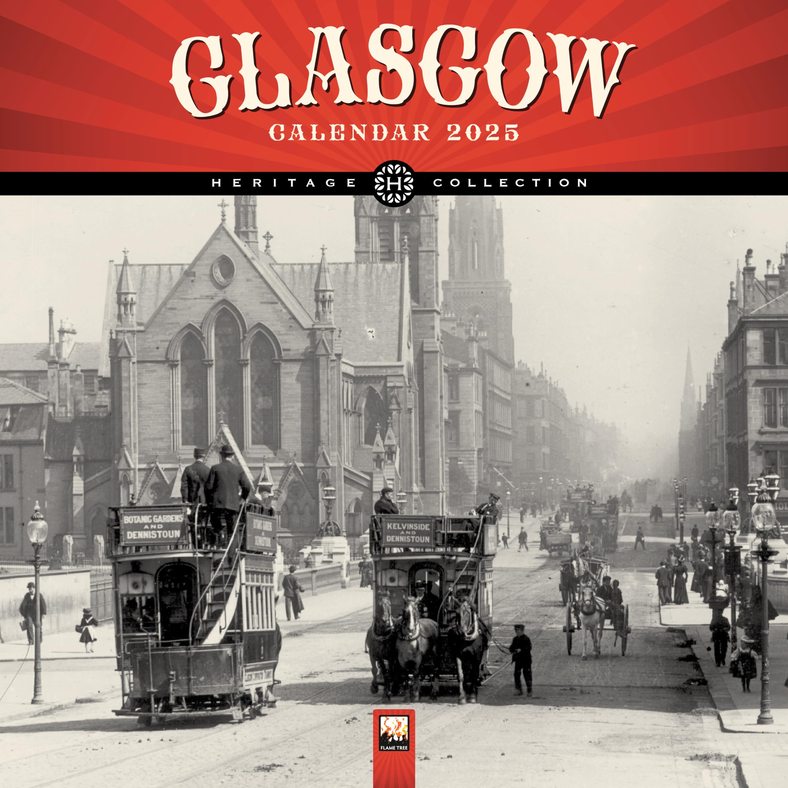 Glasgow Heritage Wall Calendar 2025 (Art Calendar),New
