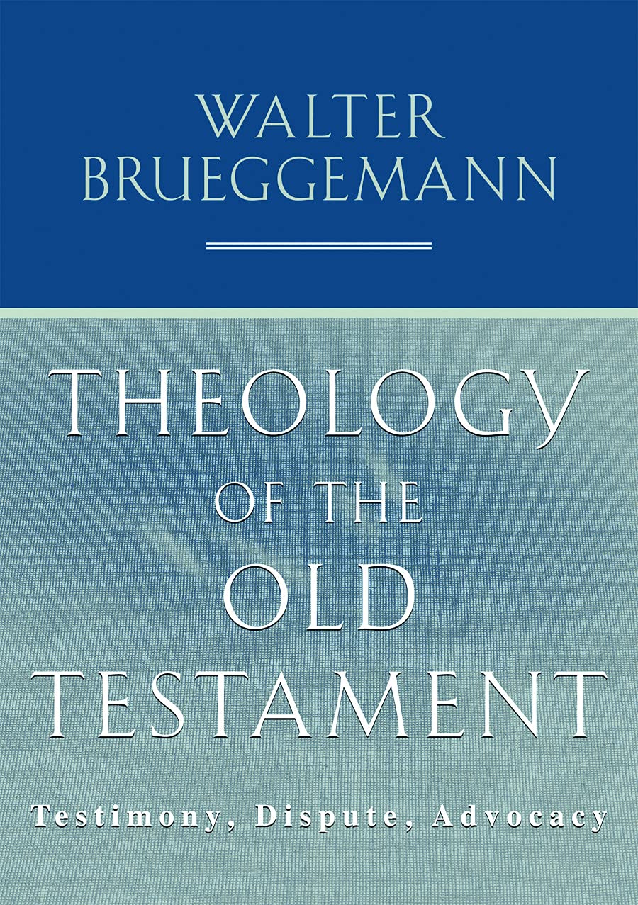 Theology of the Old Testament: Testimony, Dispute, Advocacy,Used