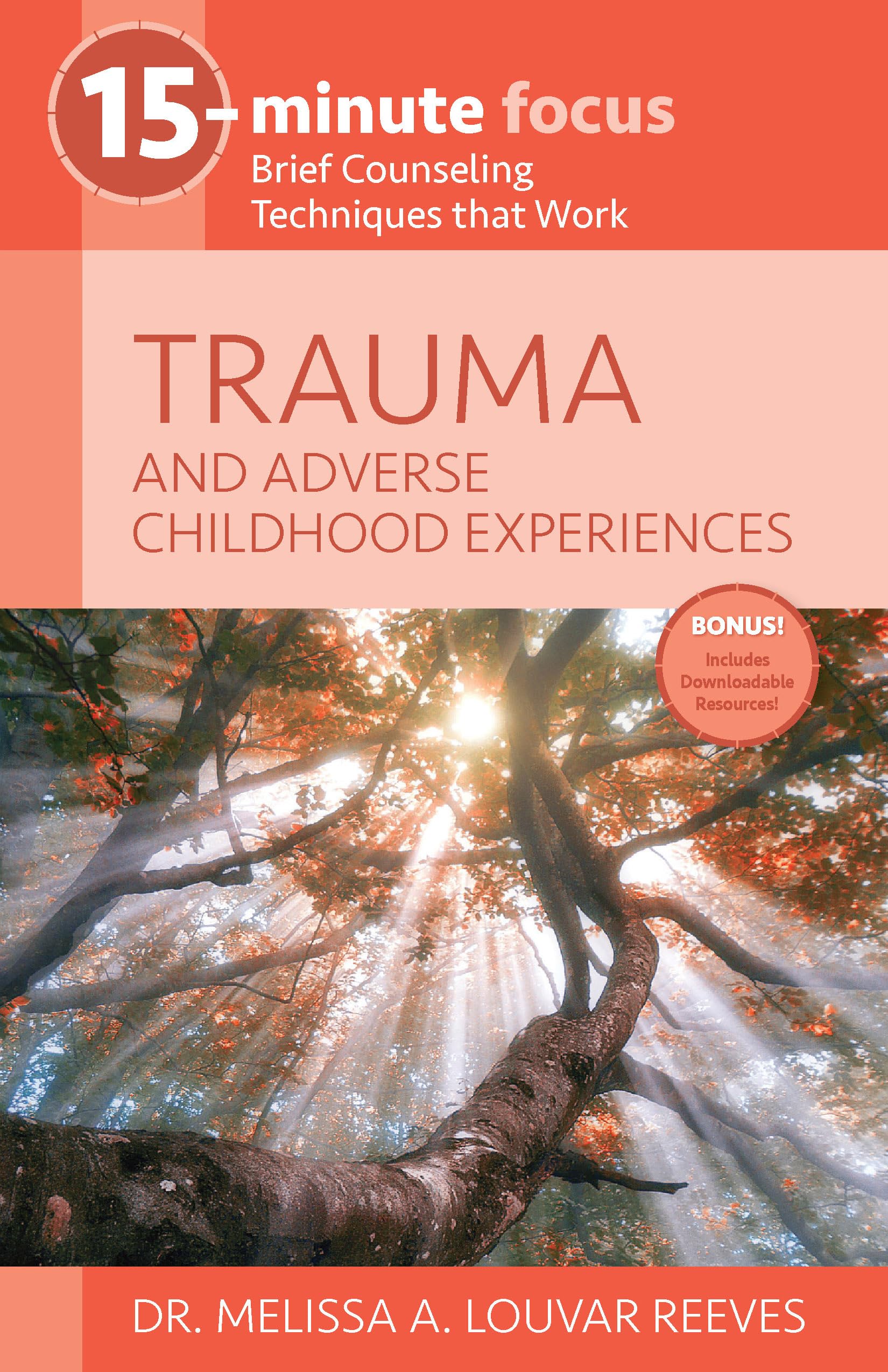 15Minute Focus: Trauma and Adverse Childhood Experiences,Used